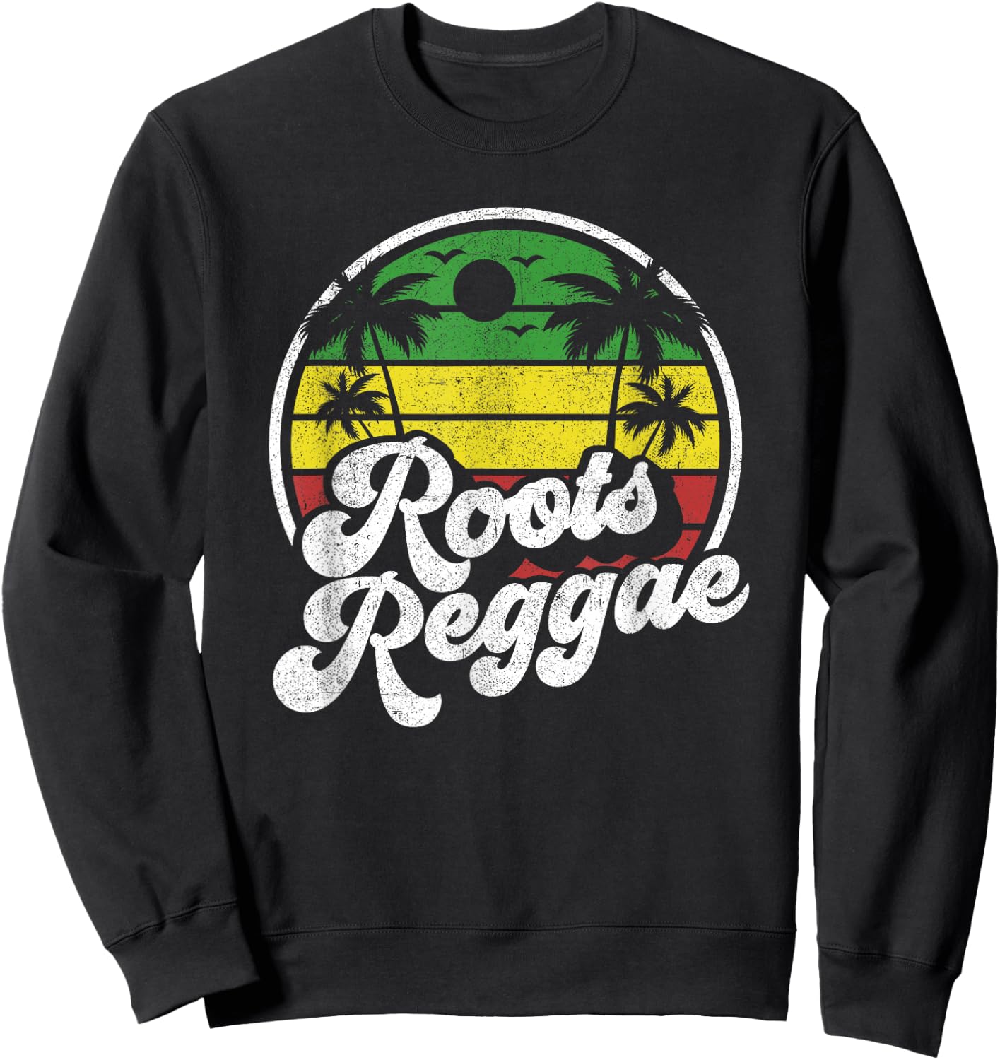 Roots Reggae Vintage Jamaica Rasta Jamaican Music Retro Gift Sweatshirt - Sweatshirt | Black