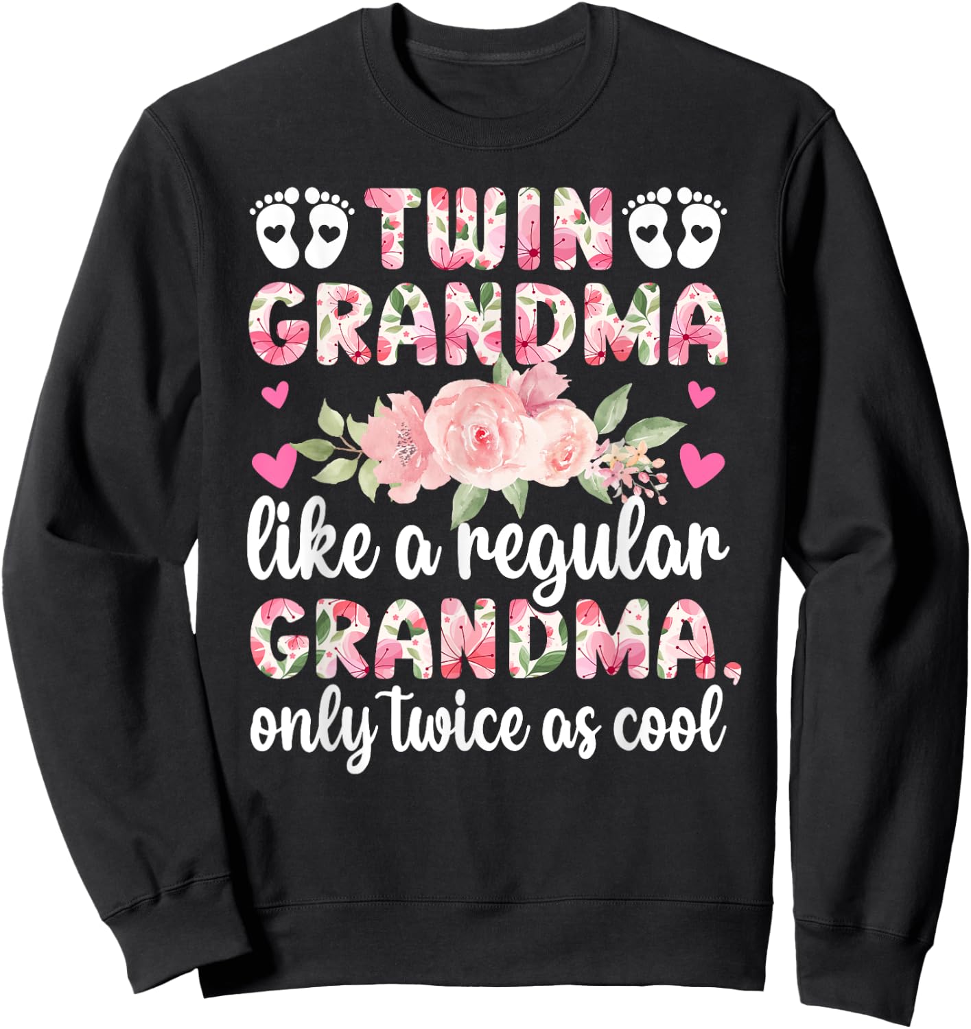 Twin Grandma Twice As Cool Twin Grandmother Of Twins Sweatshirt - Sweatshirt | Black