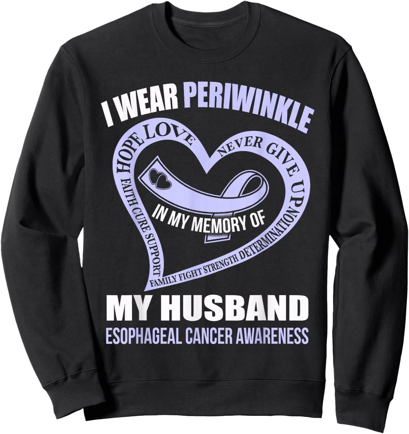 In my memory of my husband ESOPHAGEAL CANCER AWARENESS Sweatshirt - Sweatshirt | Black