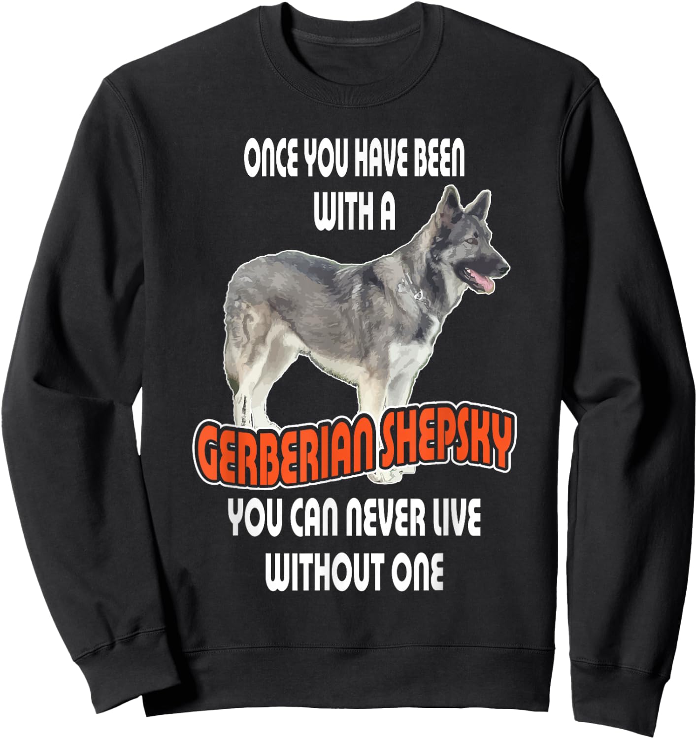 Gerberian Shepsky German Shepherd Siberian Husky Dog Sweatshirt - Sweatshirt | Black