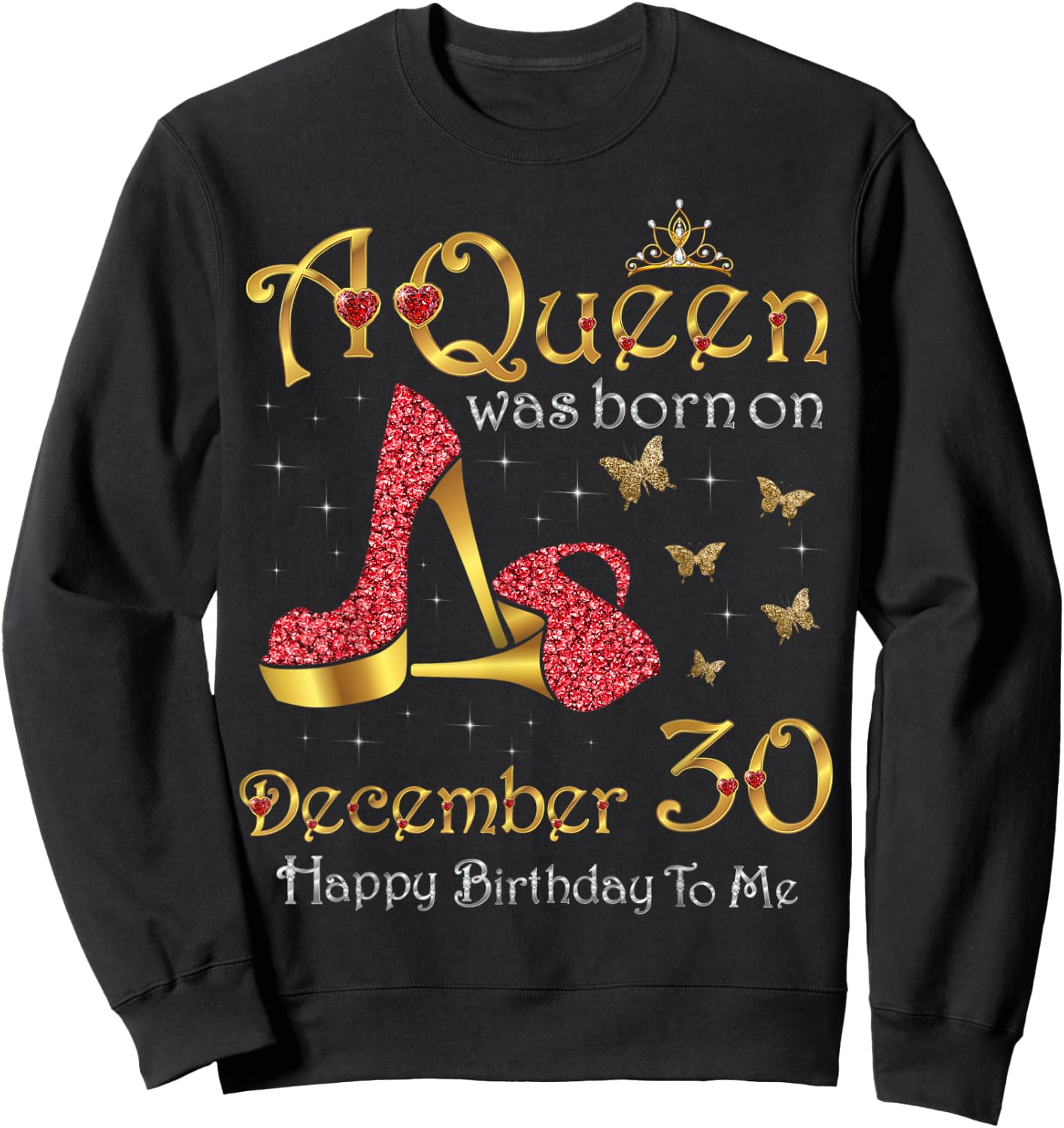 A Queen Was Born on December 30, 30th December Birthday Sweatshirt - Sweatshirt | Black