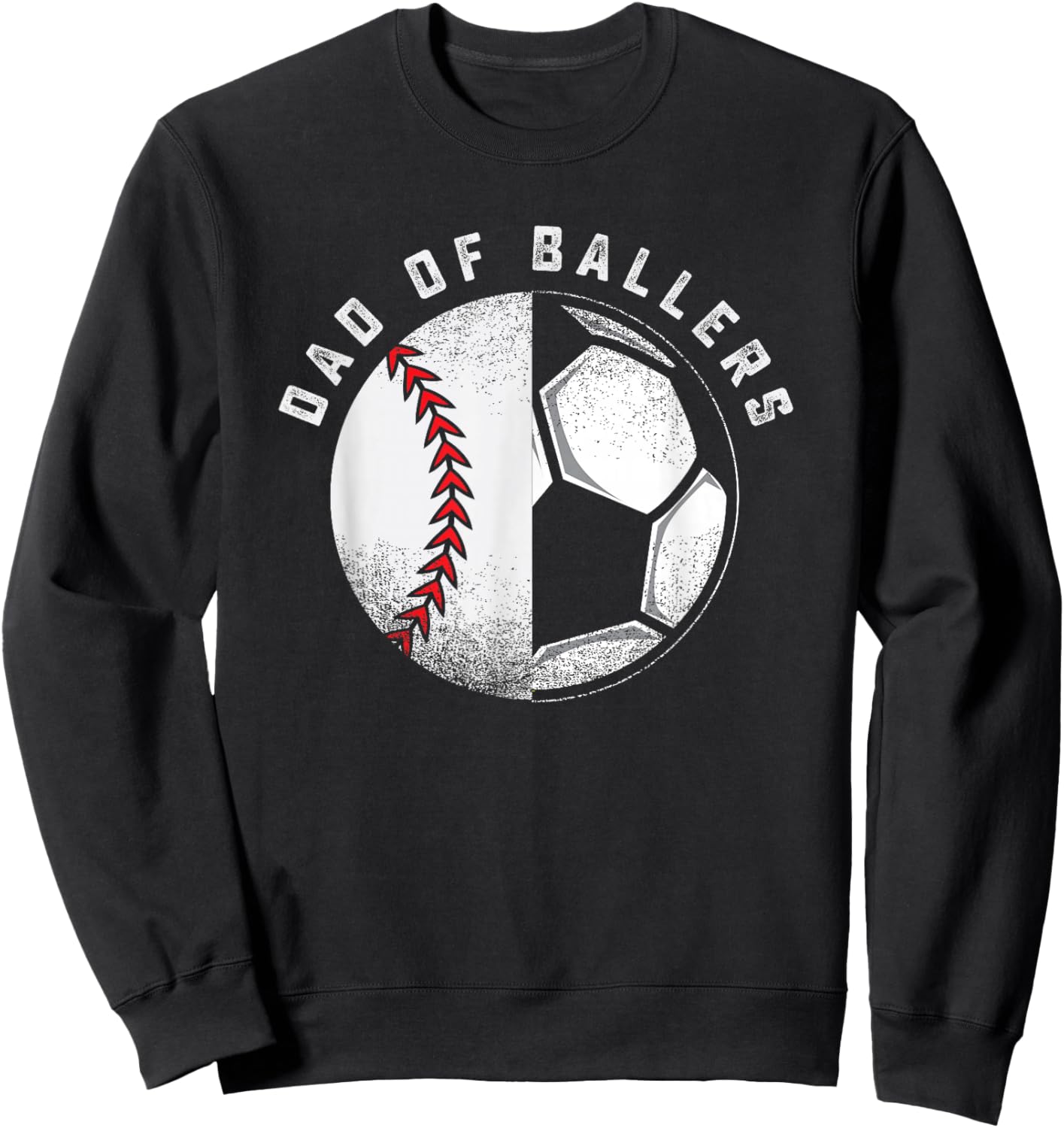 Dad of Ballers Father Son Soccer Baseball Player Coach Gift Sweatshirt - Sweatshirt | Black