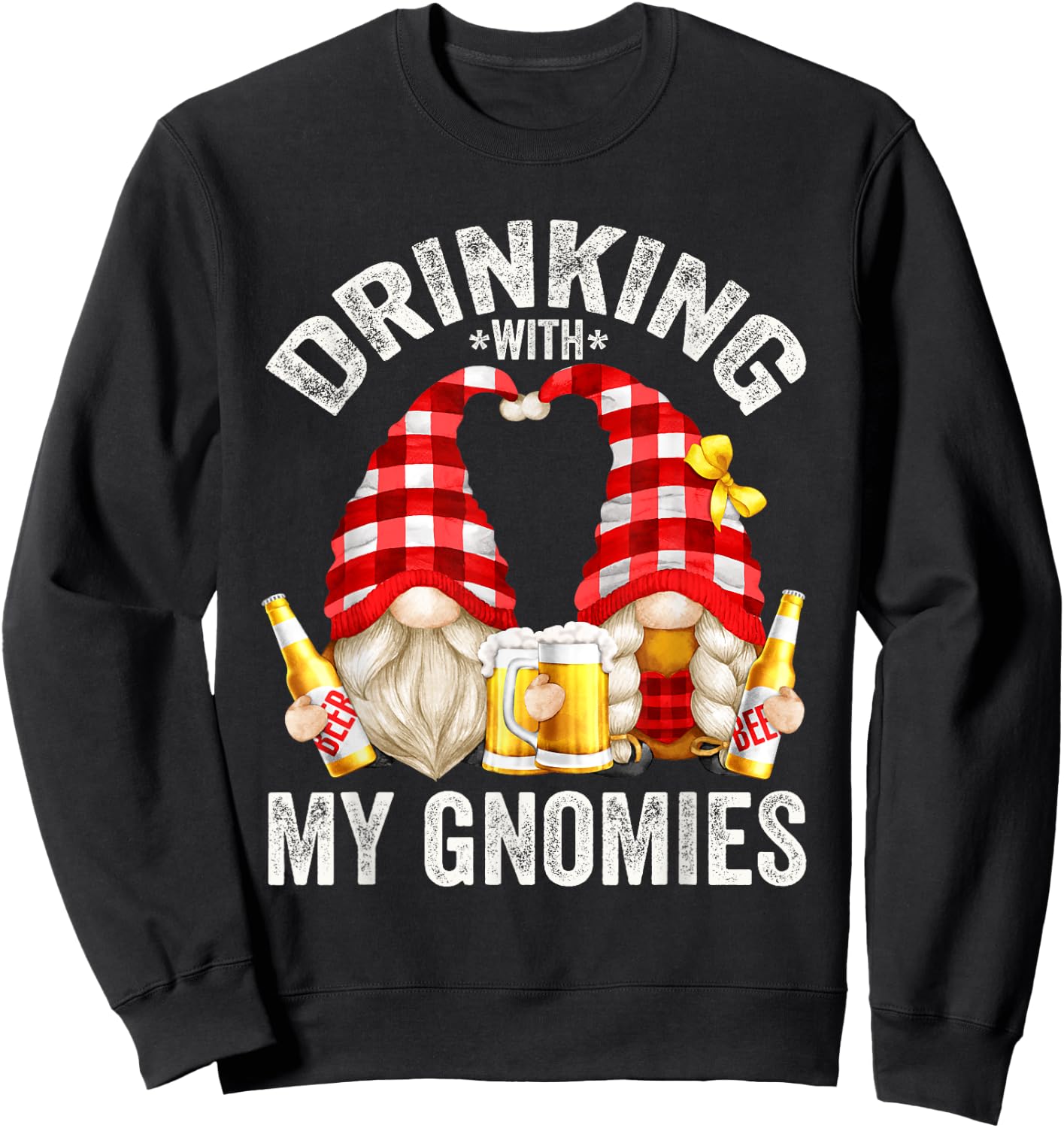 Beer Drinking With My Gnomies Funny Beer Gnomes Sweatshirt - Sweatshirt | Black