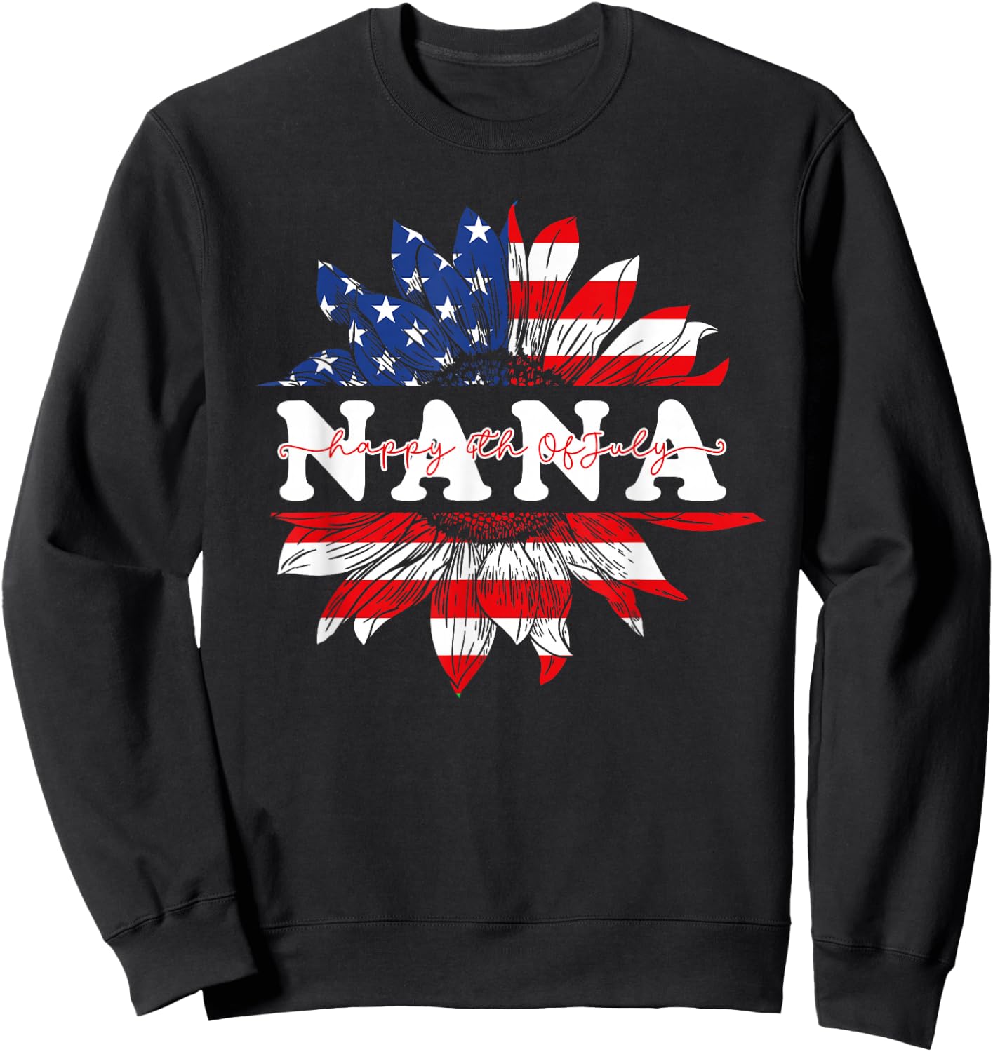 Sunflower American Nana Patriotic USA Flag 4th Of July Sweatshirt - Sweatshirt | Black