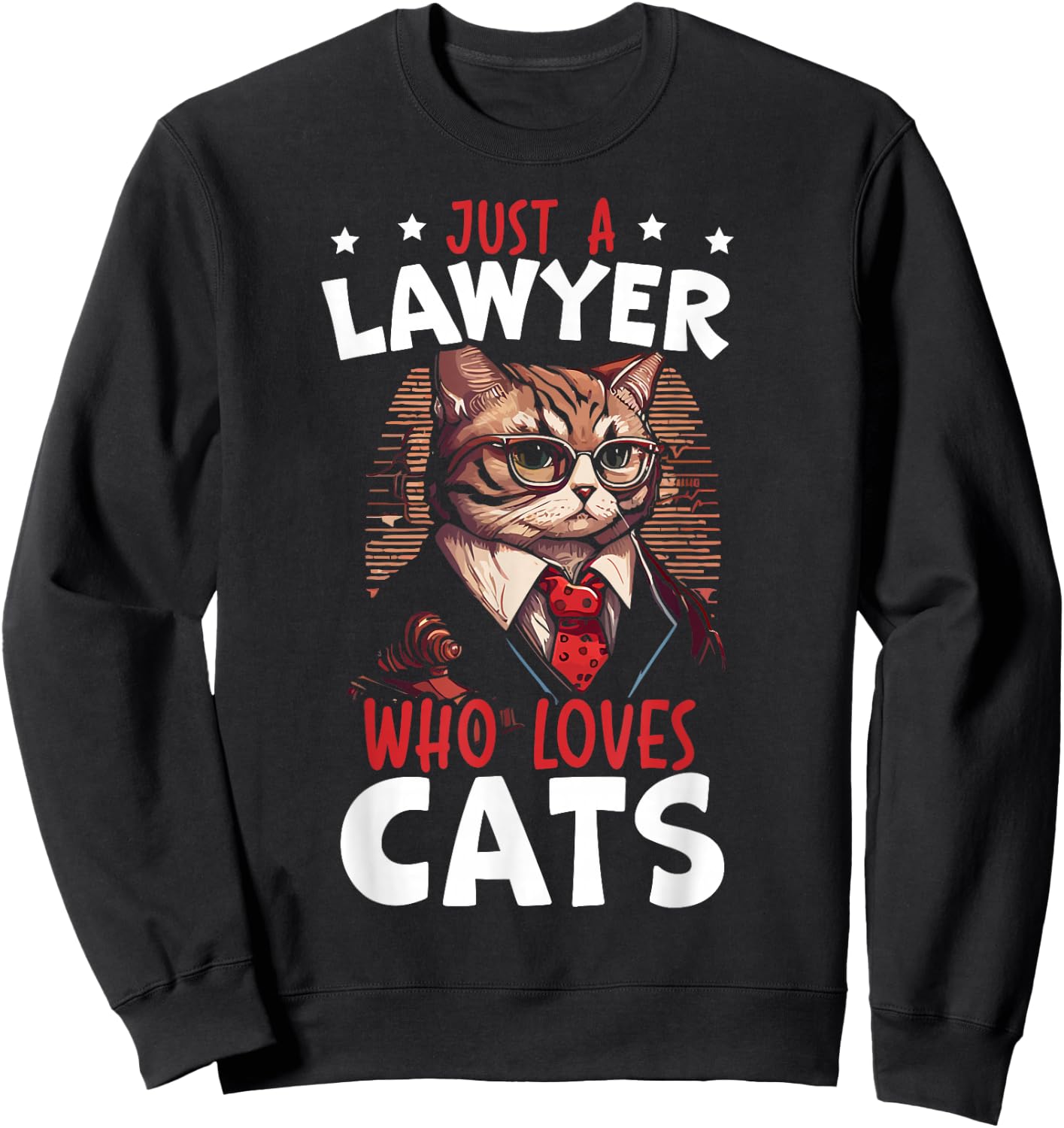 Just A Lawyer Who Loves Cats Attorney Lawyer Sweatshirt - Sweatshirt | Black