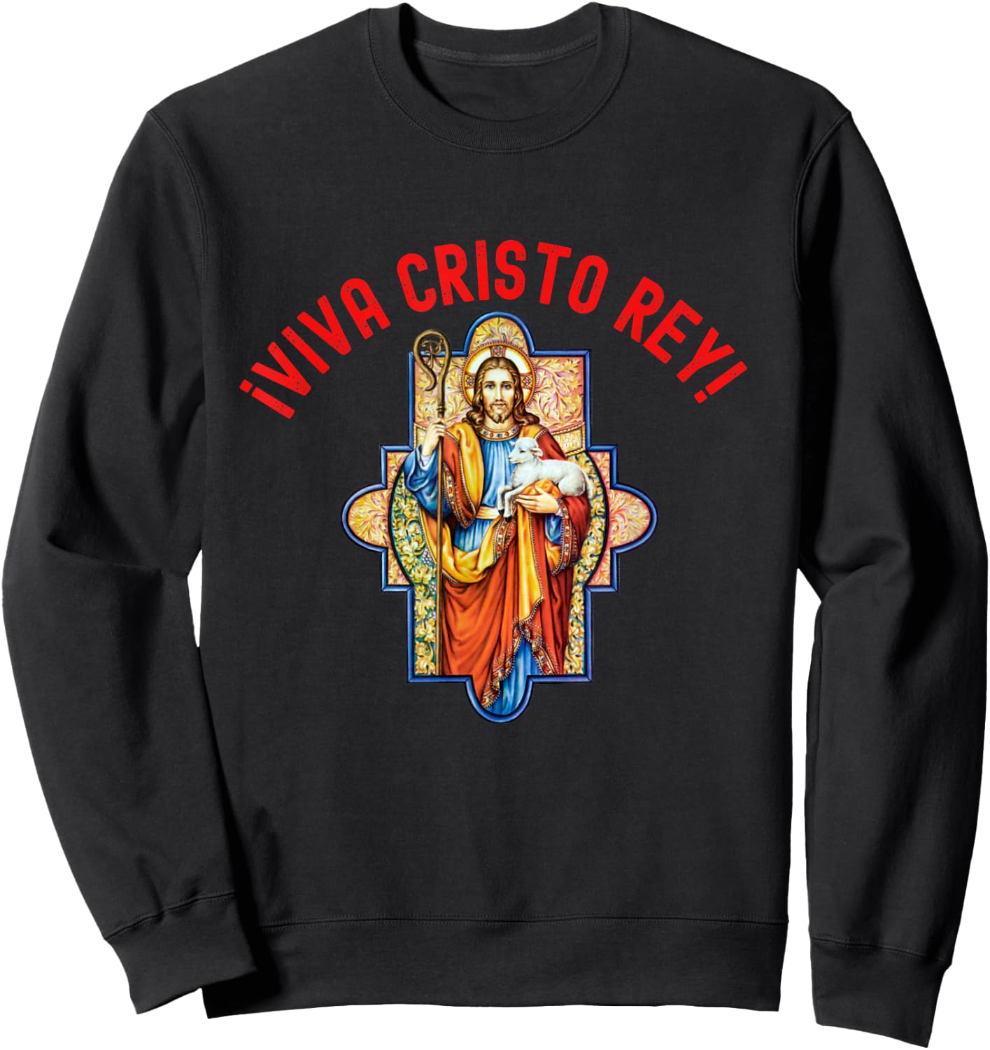 Roman Catholic Viva Cristo Rey Sweatshirt - Sweatshirt | Black