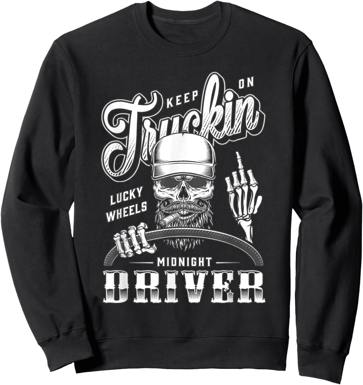 Keep On Truckin Lucky Wheels Midnicht Driver - Trucker Sweatshirt - Sweatshirt | Black