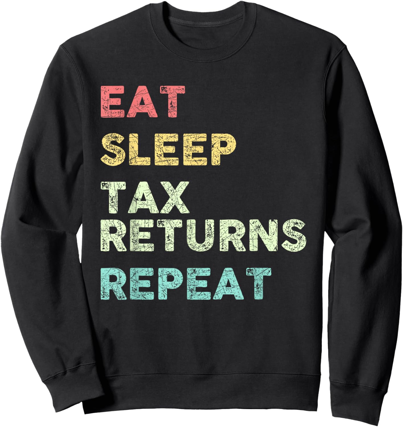 Funny Tax Season Taxation Tax Sweatshirt - Sweatshirt | Black