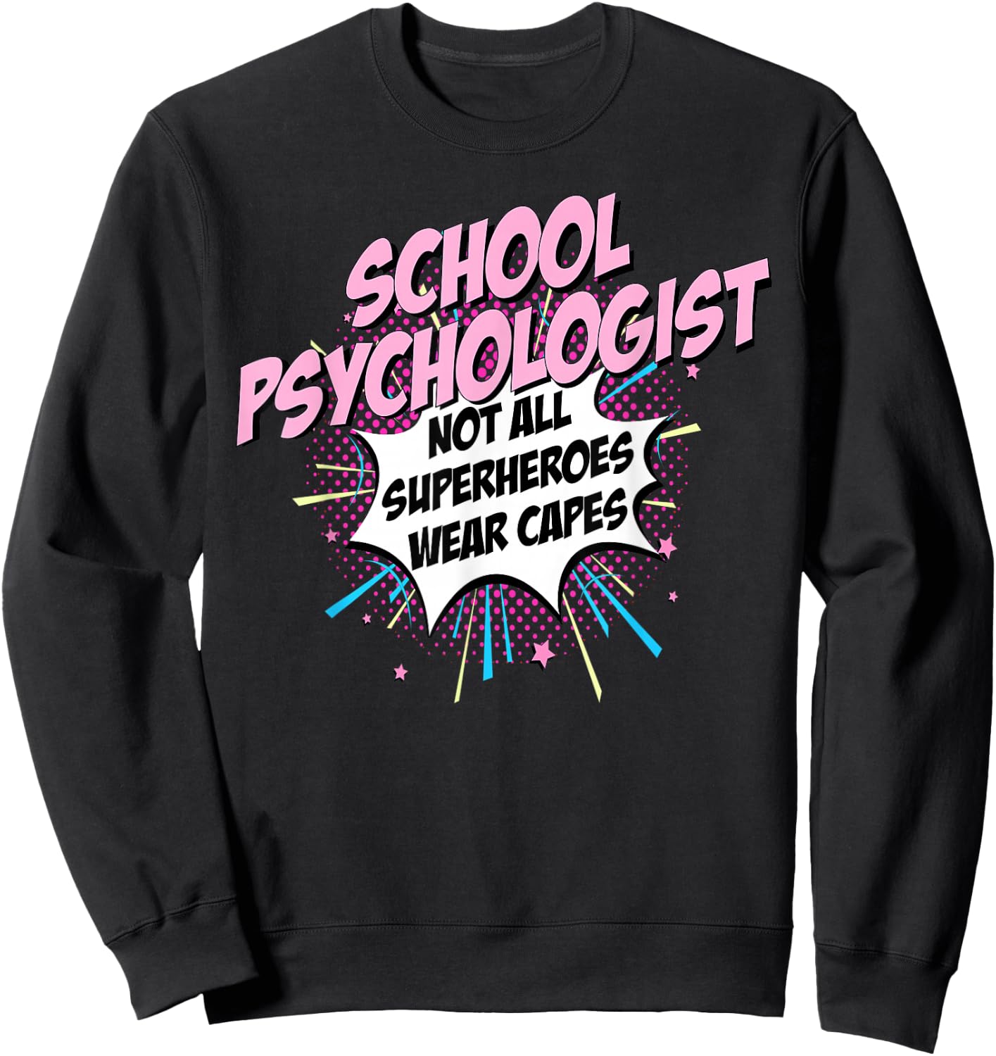 School Psychologist Superhero product Comic Gifts Idea Sweatshirt - Sweatshirt | Black