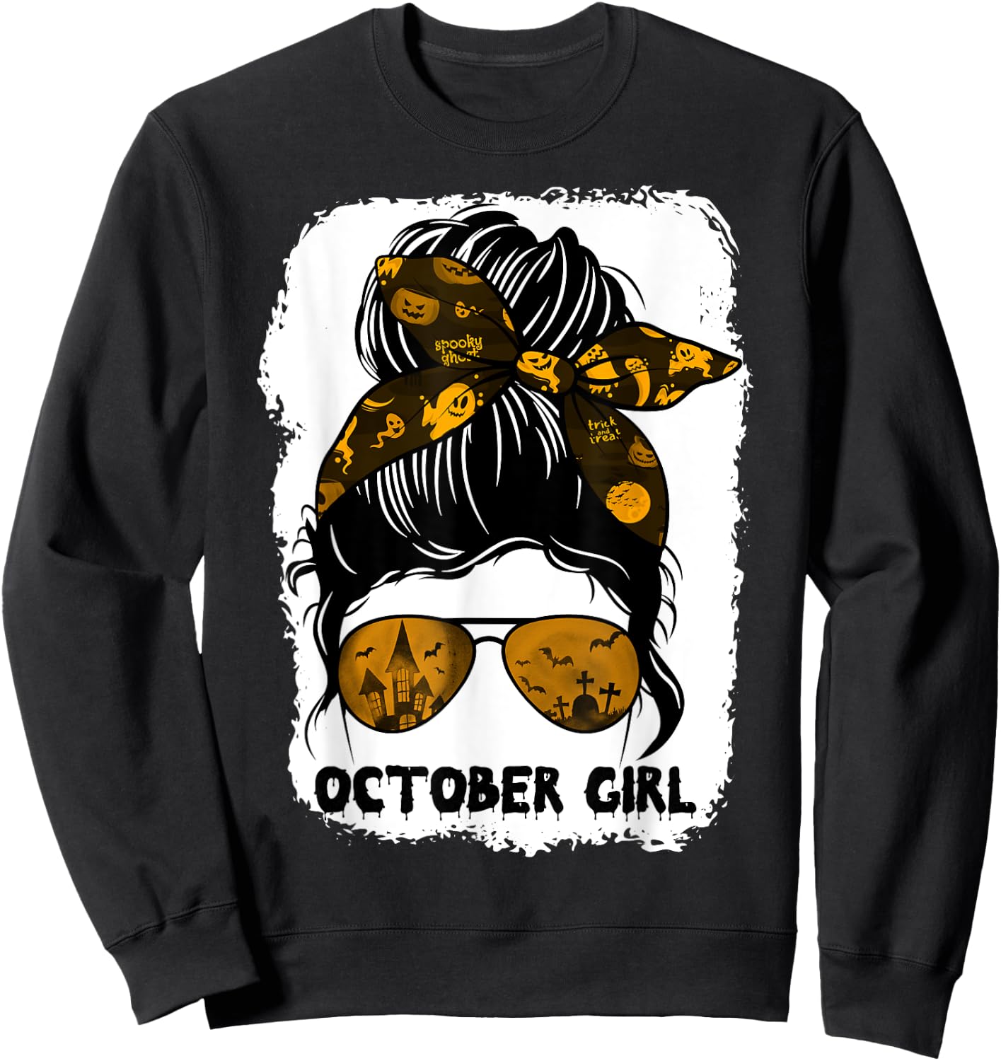 October Girl Messy Bun Lady Hair Horror Sunglasses Halloween Sweatshirt - Sweatshirt | Black