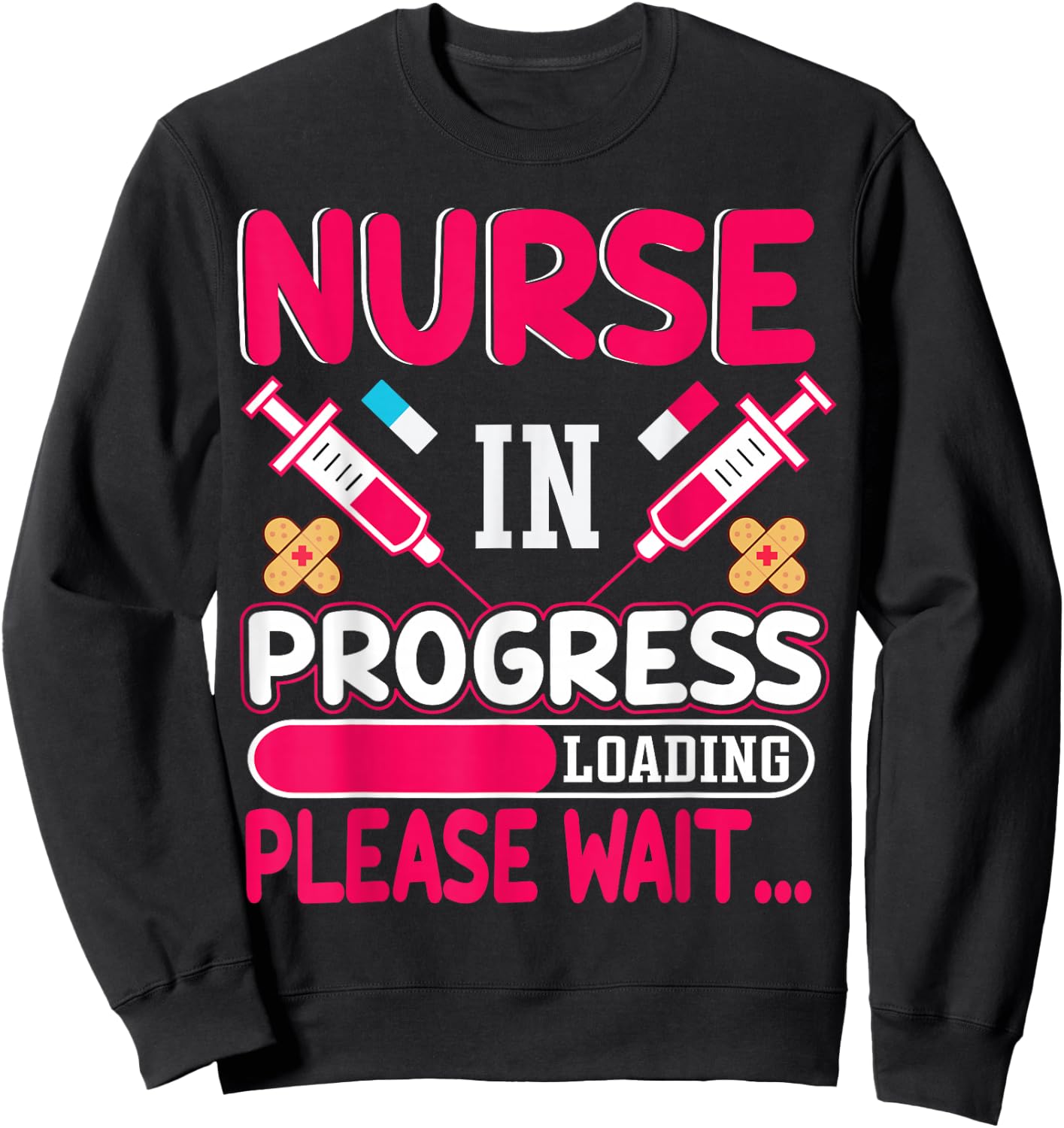 Nurse is Loading Please Wait Sweatshirt - Sweatshirt | Black