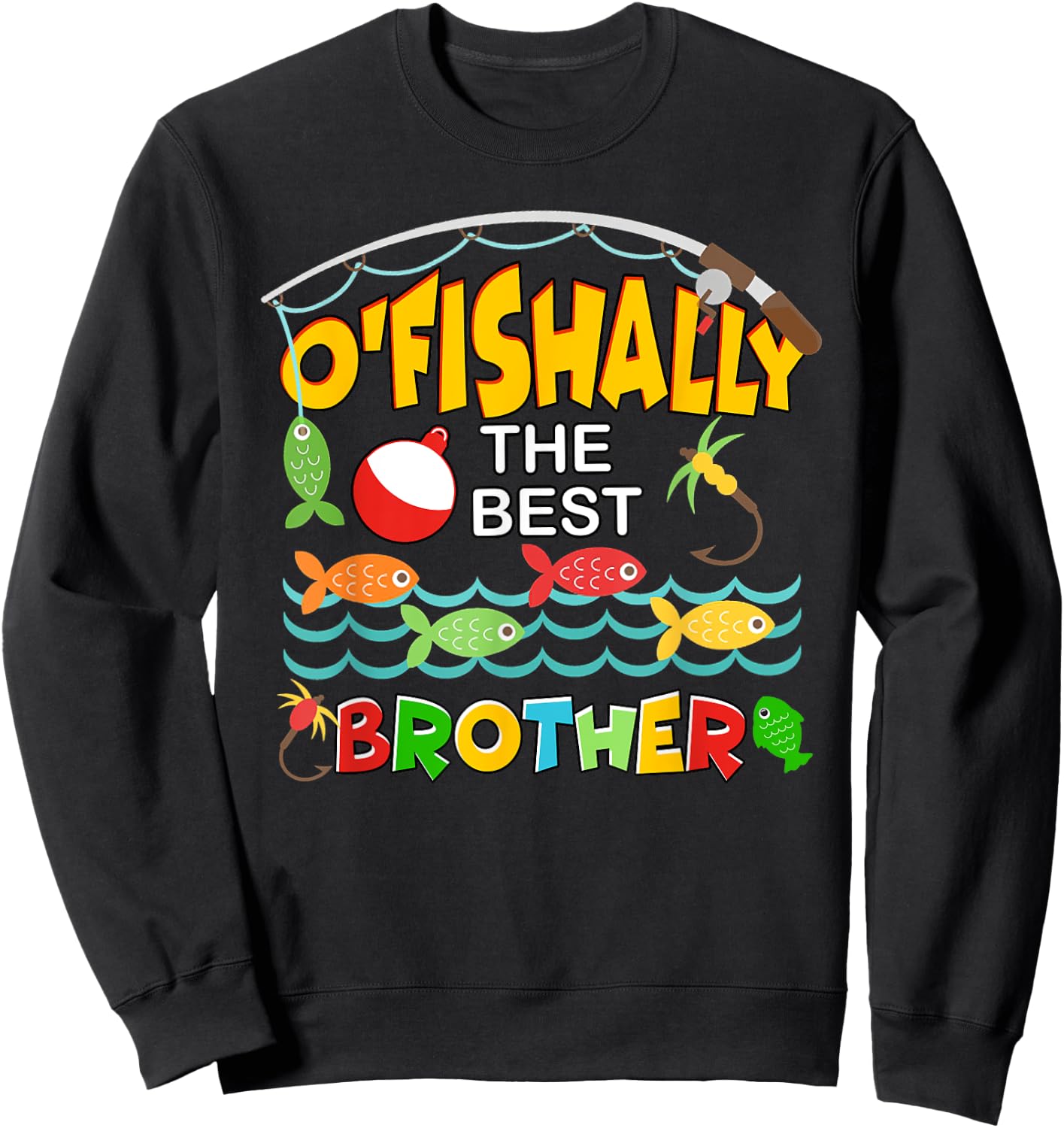Ofishally The Best Brother Fisherwoman Cute Fishing Sweatshirt - Sweatshirt | Black