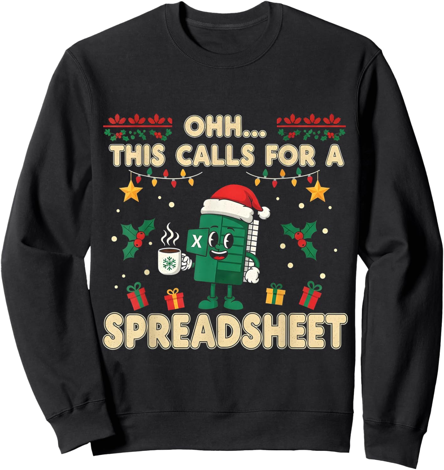 Oh This Calls for a Spreadsheet Christmas Sweater Sweatshirt - Sweatshirt | Black