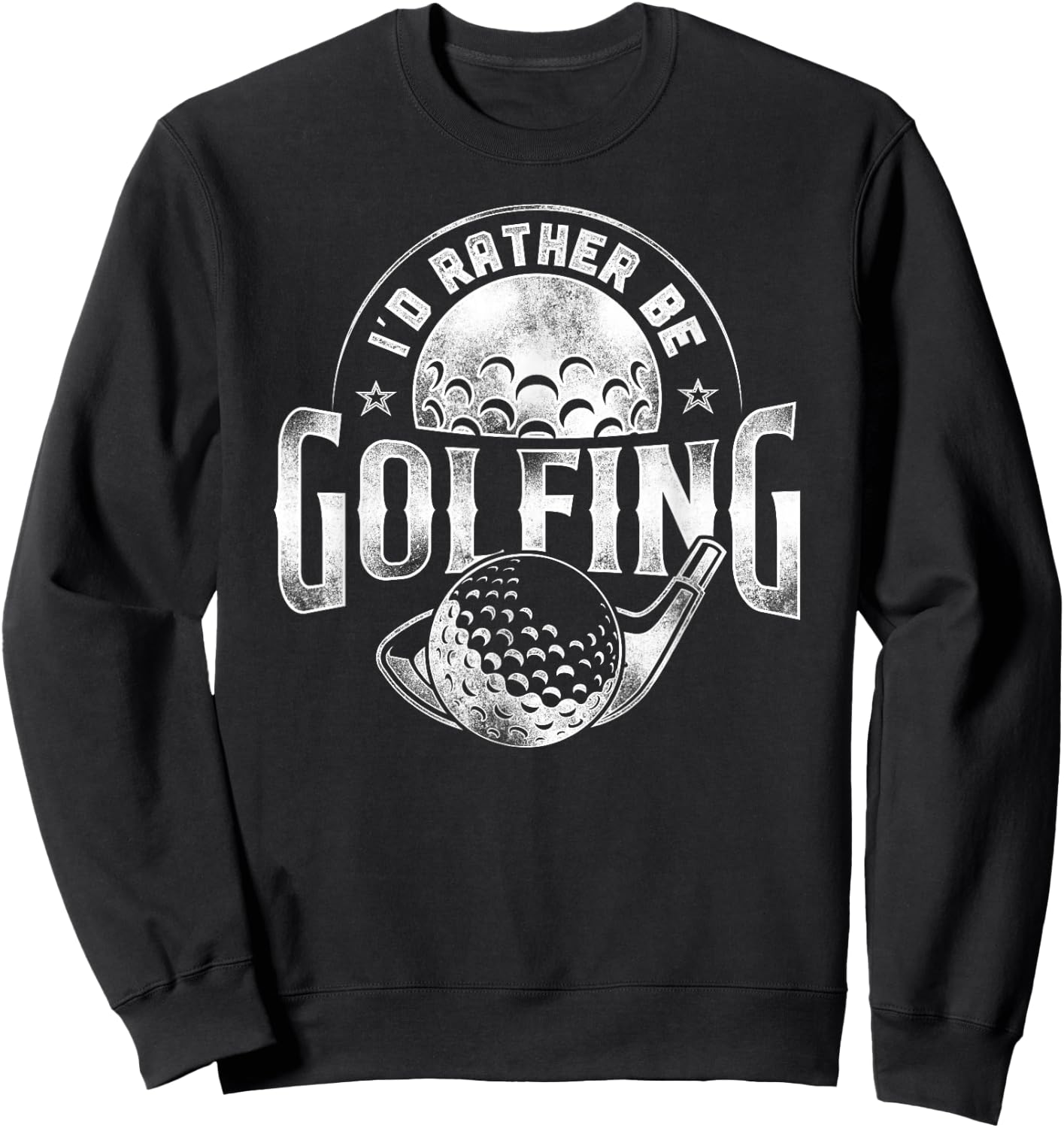 Golf Vintage Ball I'D Rather Be Golfing Sweatshirt - Sweatshirt | Black