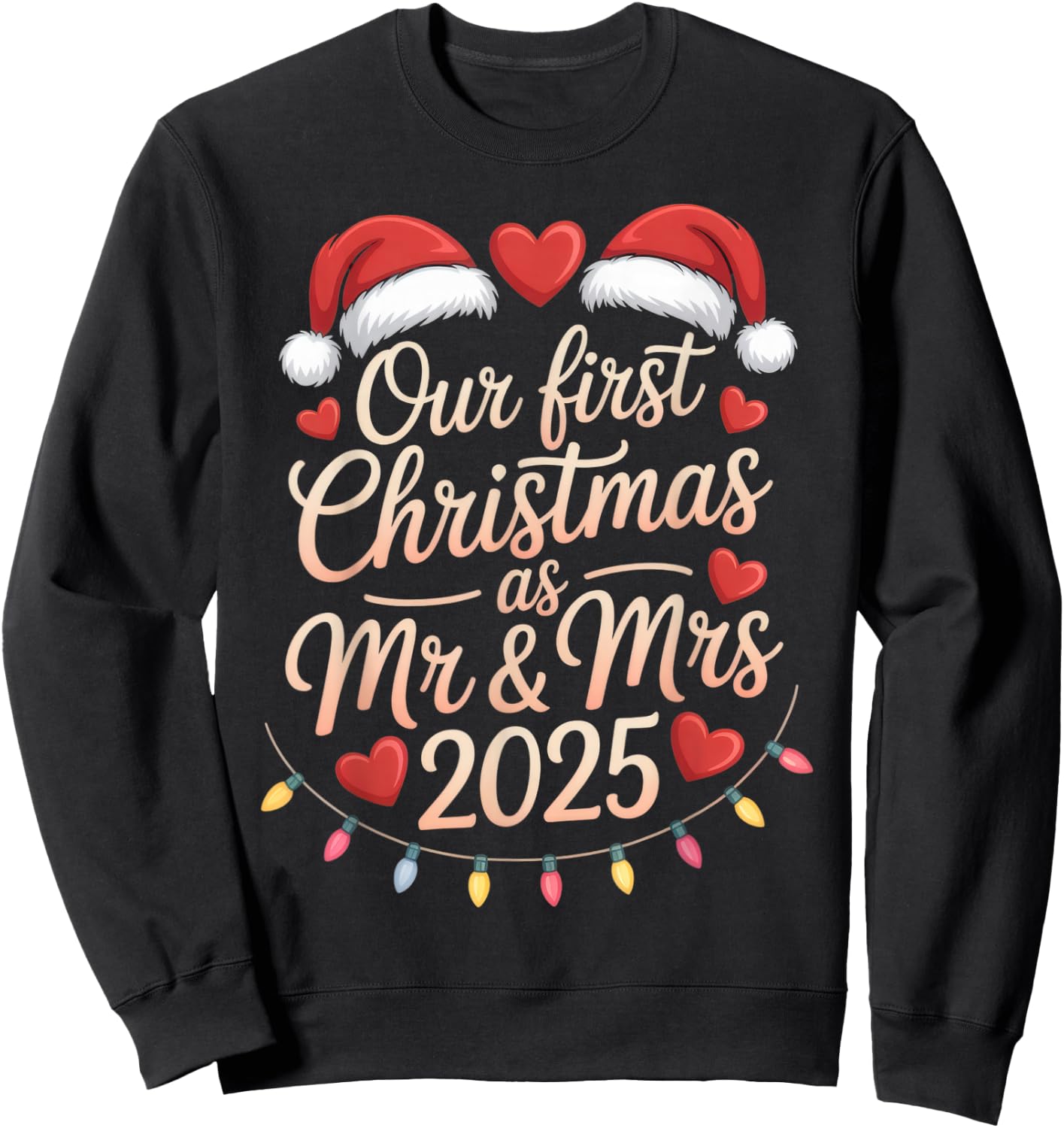 Our First Christmas as Mr and Mrs 2025 Married Couples Sweatshirt - Sweatshirt | Black