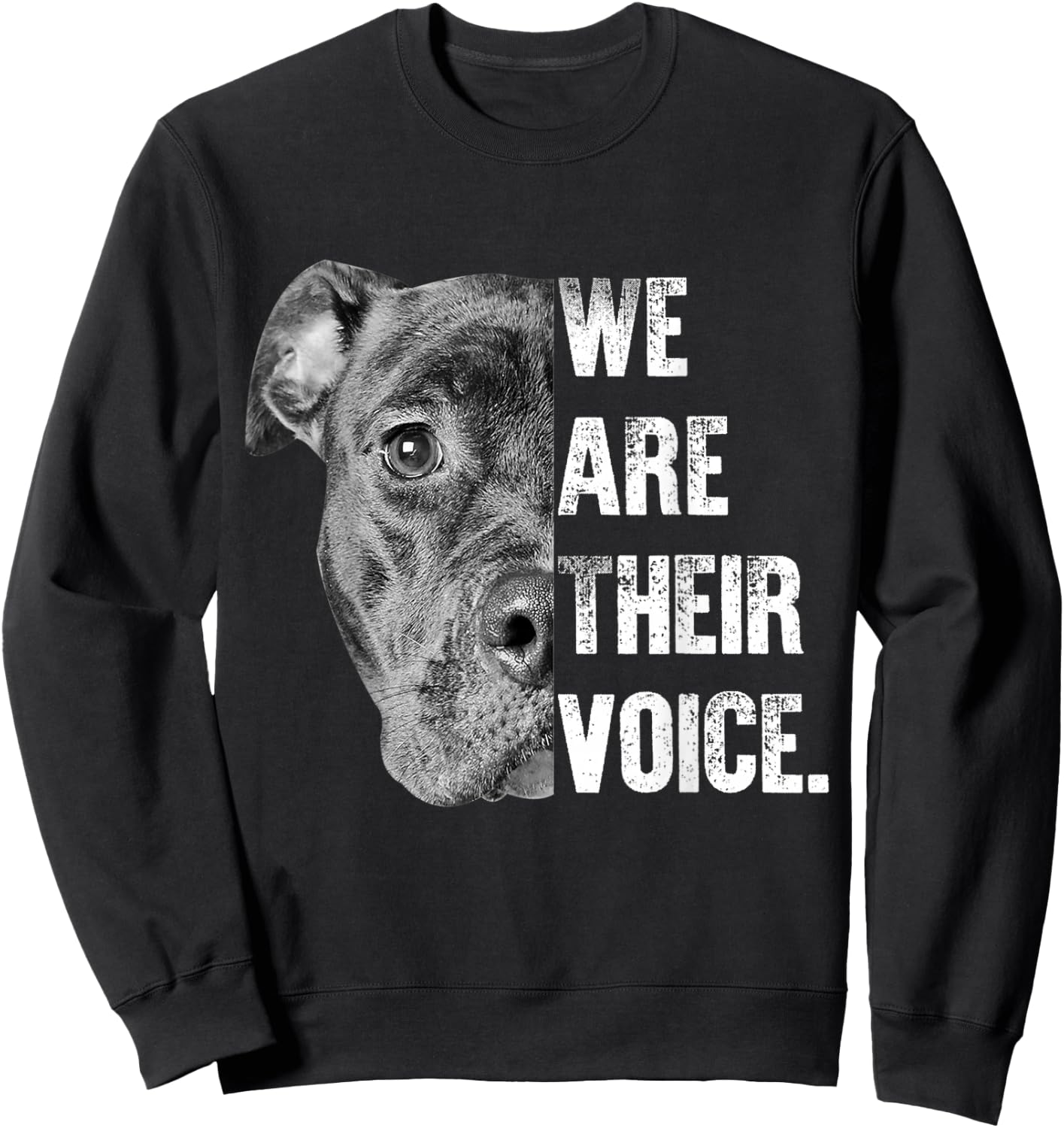 We AreTheir Voice Gift & Dog Lovers & Dog rescue Sweatshirt - Sweatshirt | Black