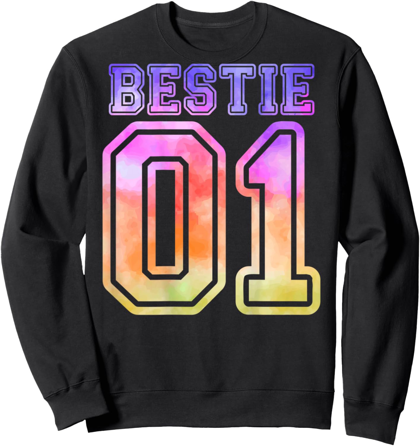BFF 01 Best Friend Bestie Matching Tie Dye for 2 (On Back) Sweatshirt - Sweatshirt | Black