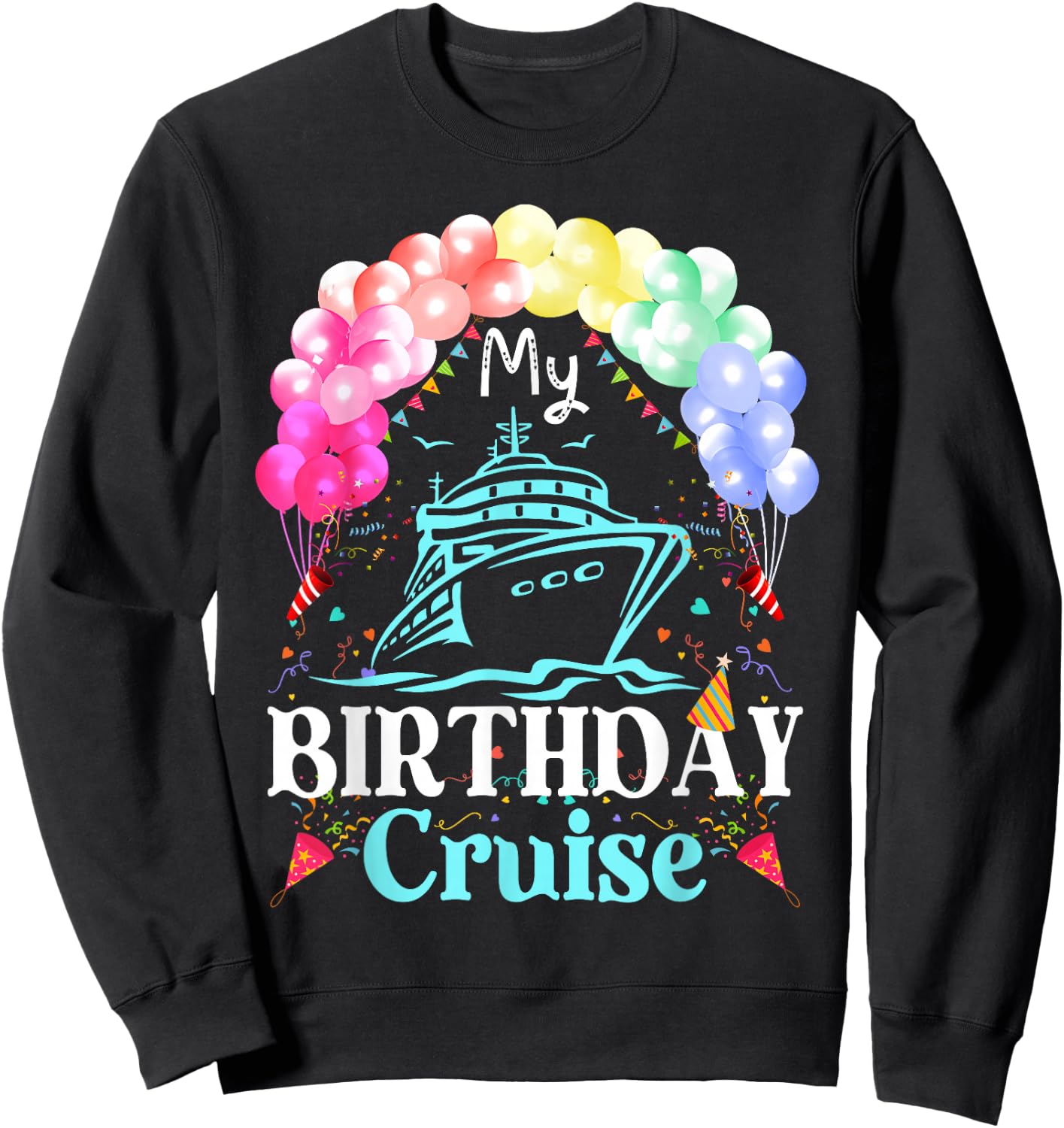 Birthday Cruise Squad Making Memories Together Men Women Kid Sweatshirt - Sweatshirt | Black