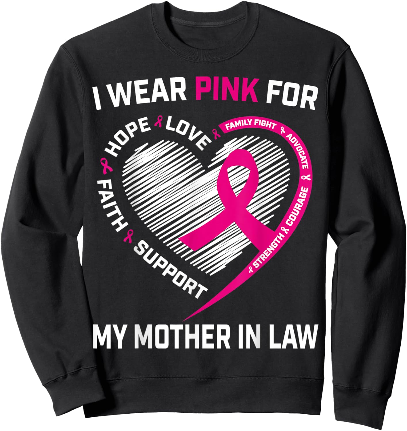 I Wear Pink For My Mother In Law Breast Cancer Awareness Sweatshirt - Sweatshirt | Black