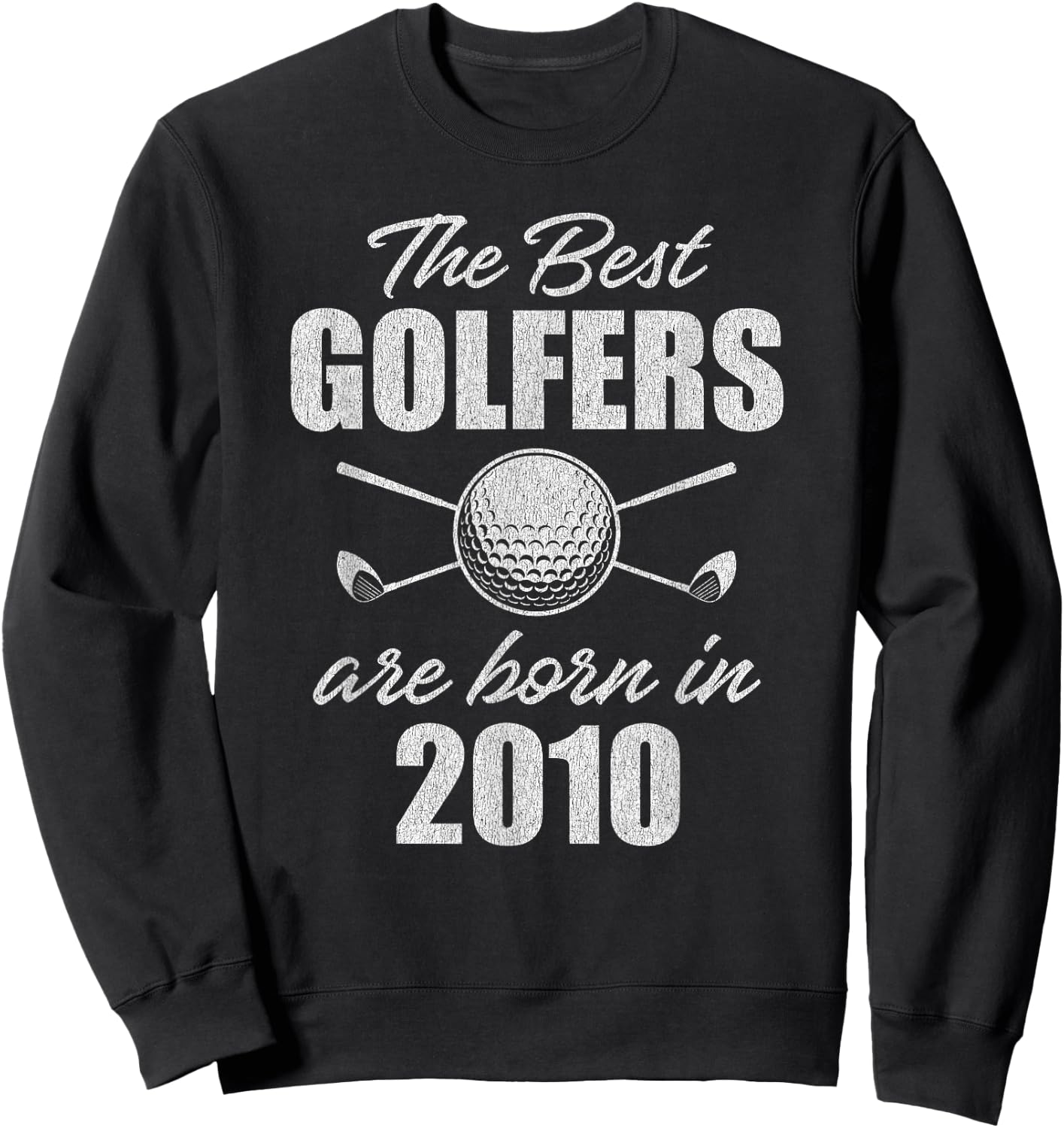16 Year Old Golfer: Golfing Golf 2010 16th Birthday Sweatshirt - Sweatshirt | Black