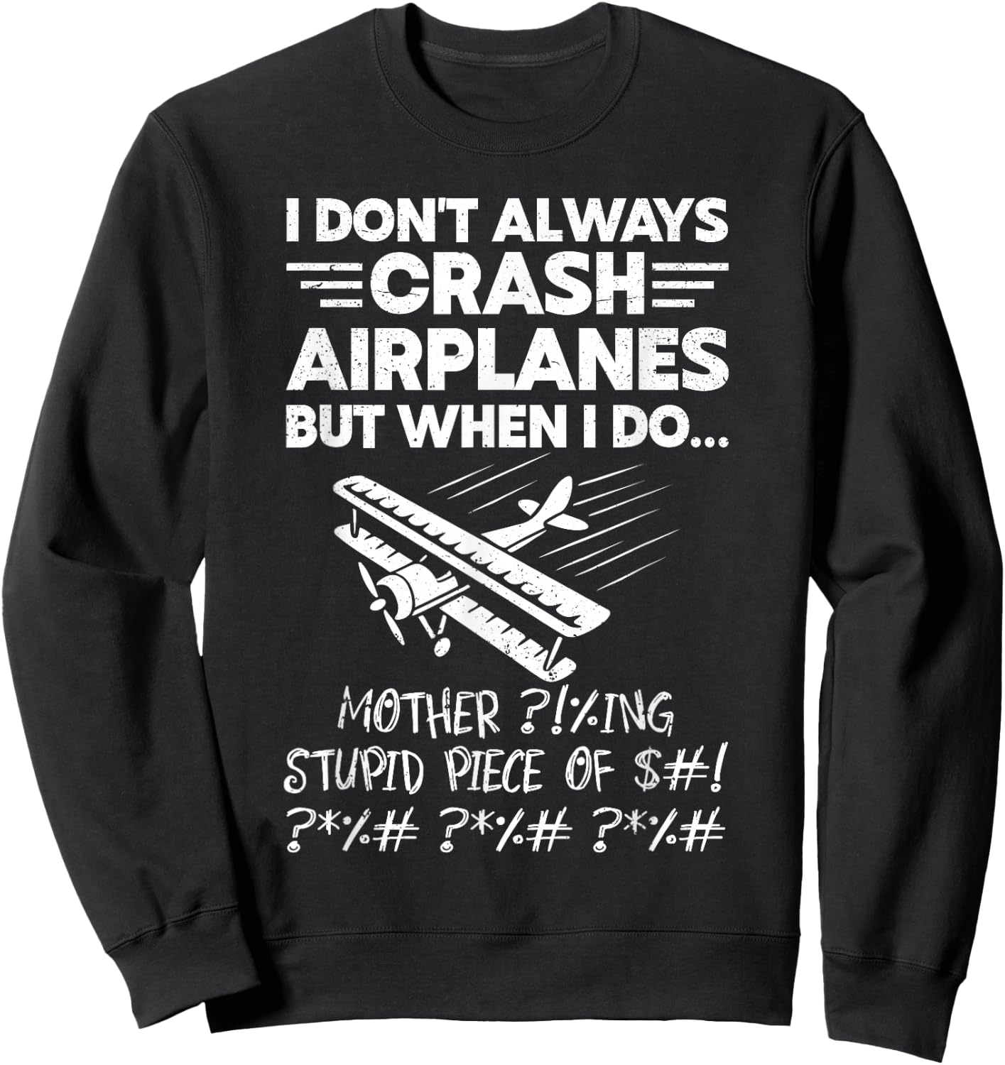 Model Airplane Crash Aviation Funny RC Plane Pilot Sweatshirt - Sweatshirt | Black
