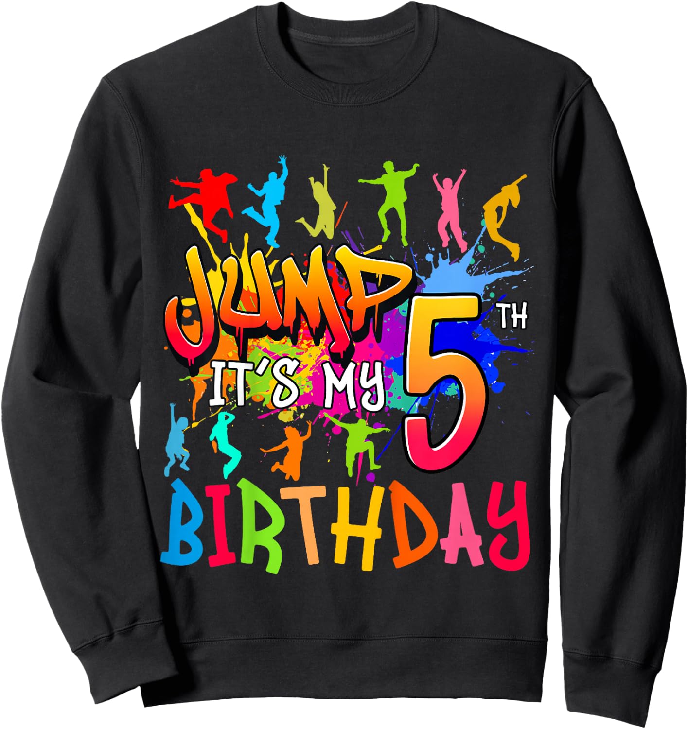 Let's Jump It's My 5th Birthday Trampoline Bday Matching Sweatshirt - Sweatshirt | Black