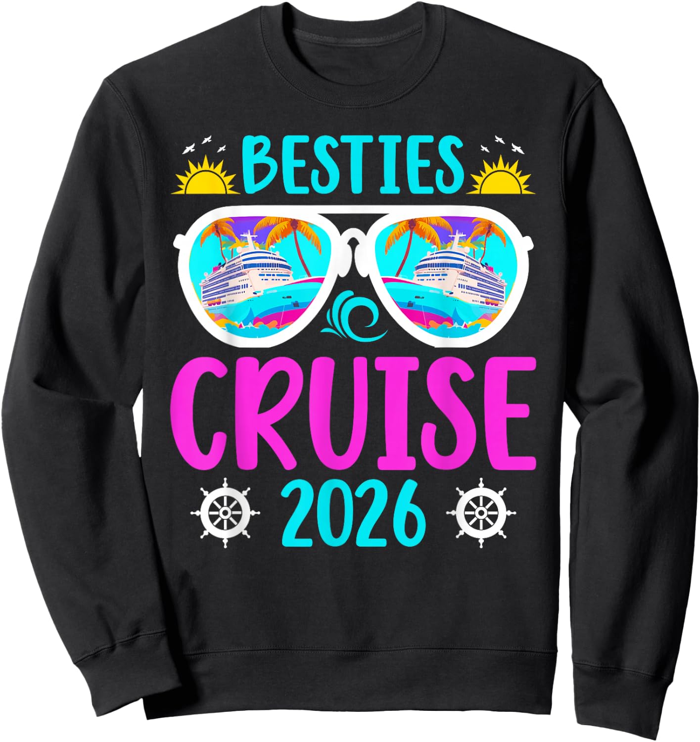 Besties Cruise Trip 2026 Vacation Best Friend Cruising Sweatshirt - Sweatshirt | Black