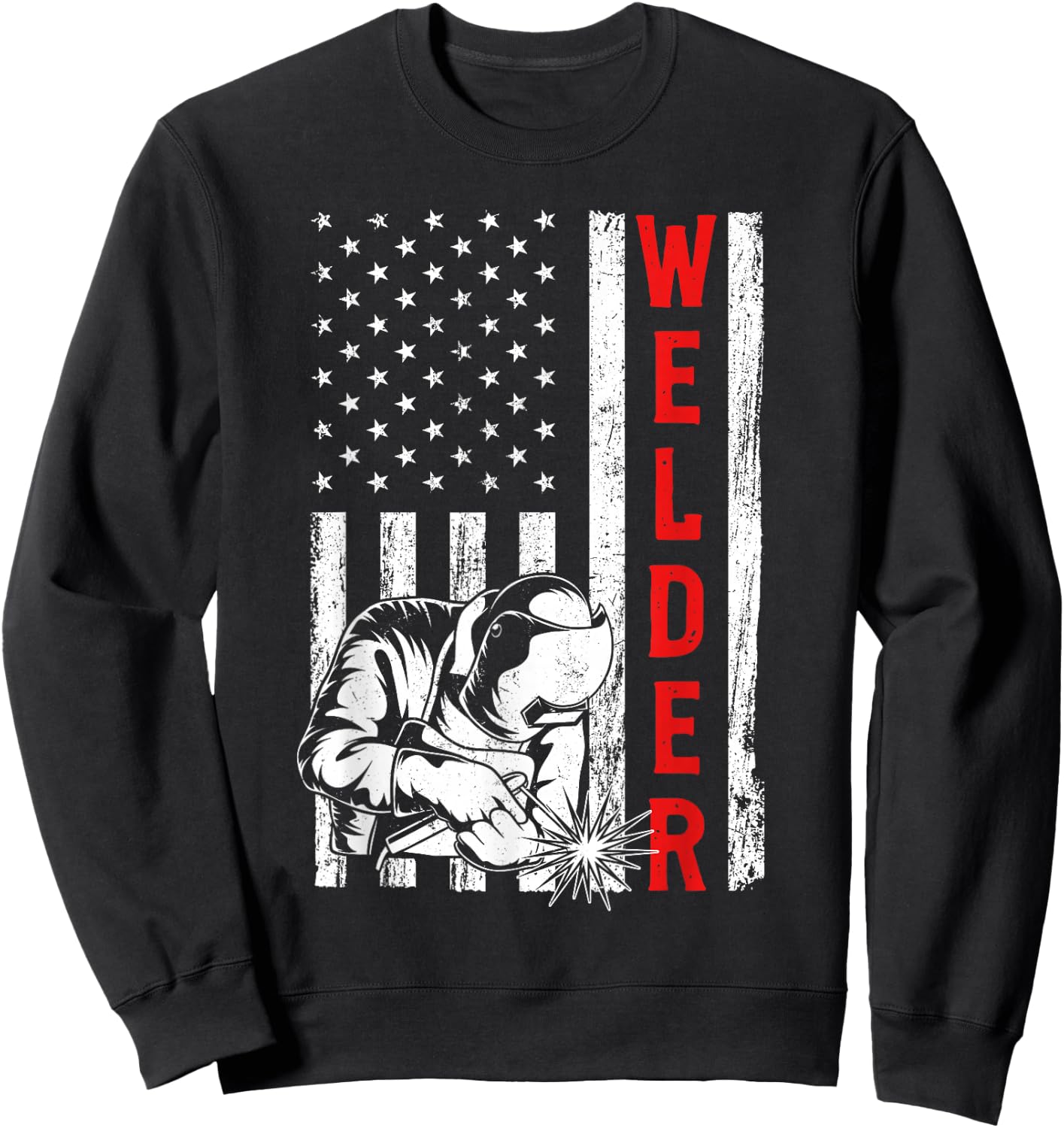 Welder USA American Flag Metalworking Welding Weld Sweatshirt - Sweatshirt | Black