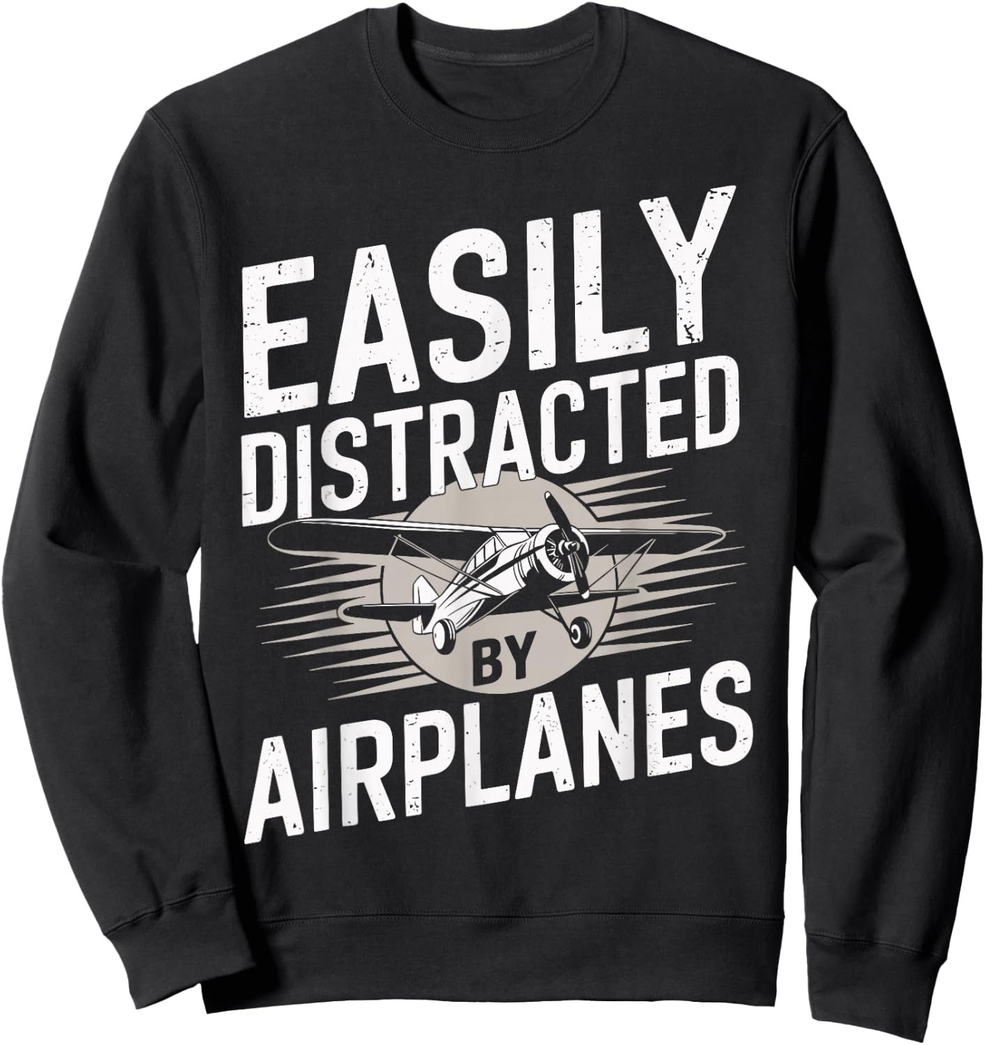 Easily Distracted By Airplanes Funny Pilot Sweatshirt - Sweatshirt | Black