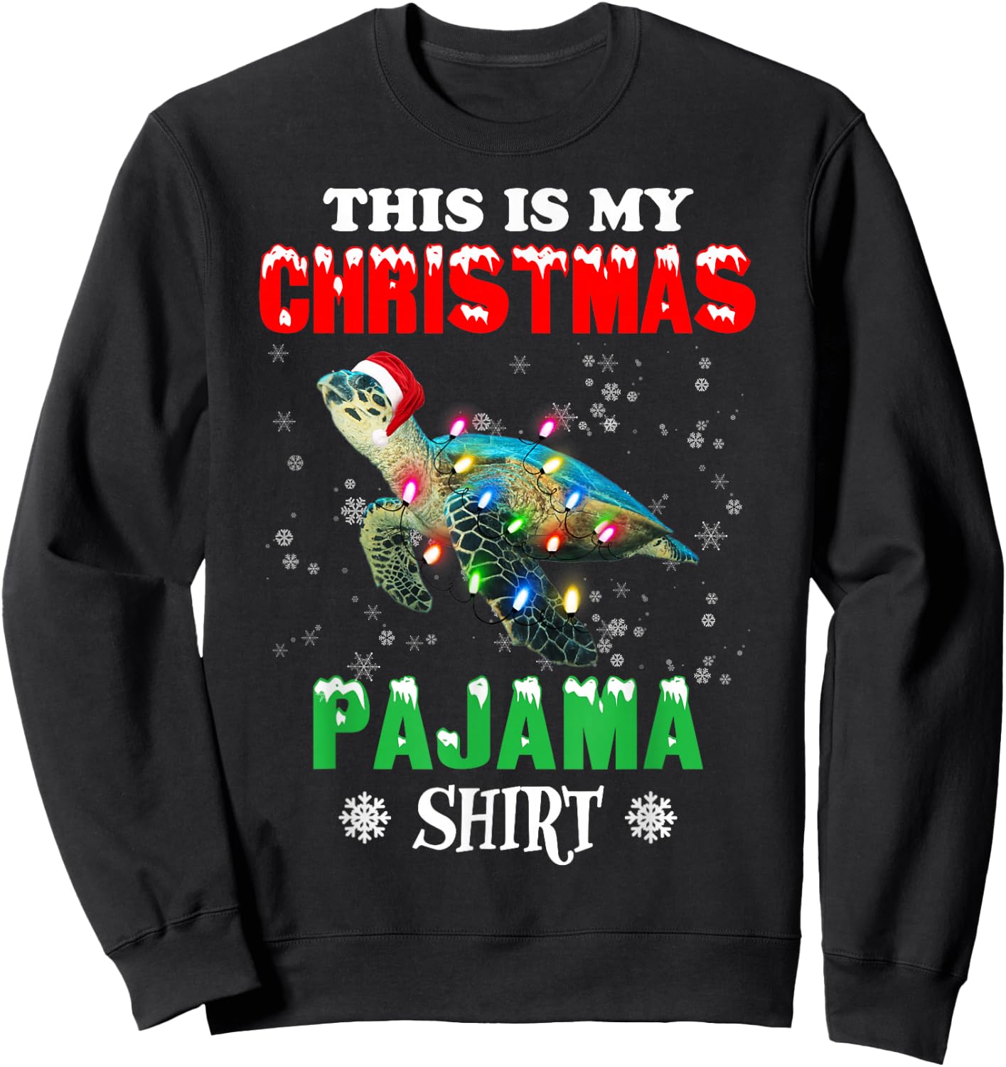 This is My Christmas Pajama Shirt Sea Turtle Christmas Sweatshirt - Sweatshirt | Black