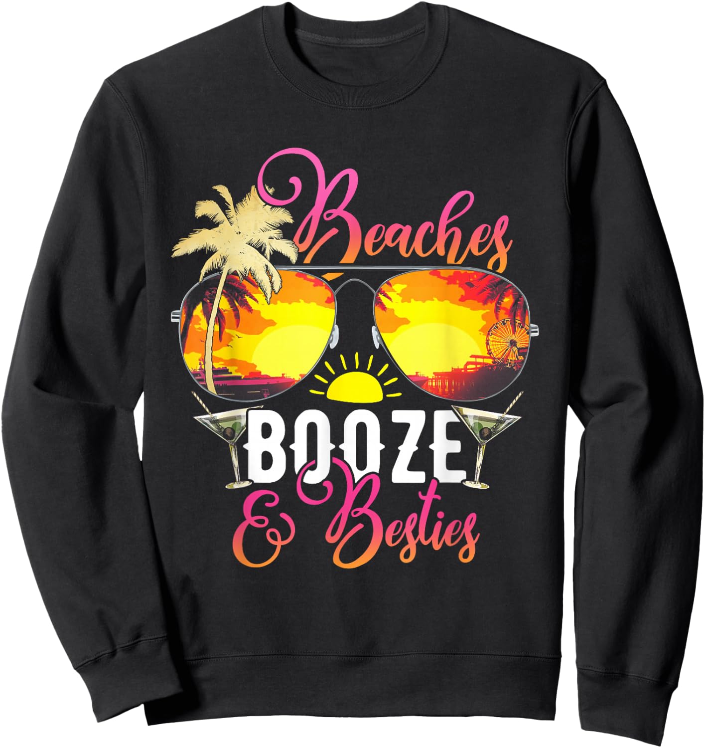 Weekend Trip Friends Beaches Booze & Besties Vacation Beach Sweatshirt - Sweatshirt | Black