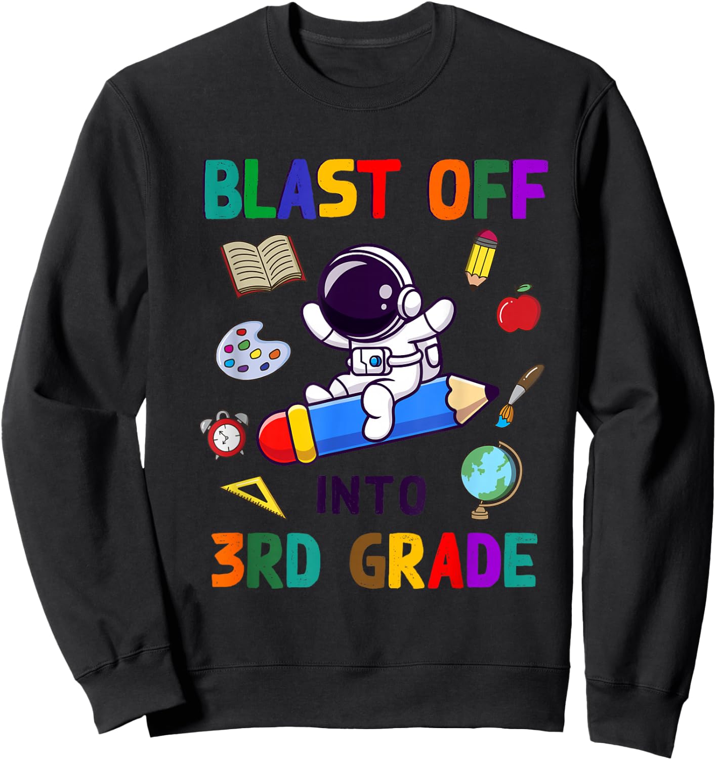 Blast Off Into 3rd Grade Astronaut Back To School Kid Sweatshirt - Sweatshirt | Black