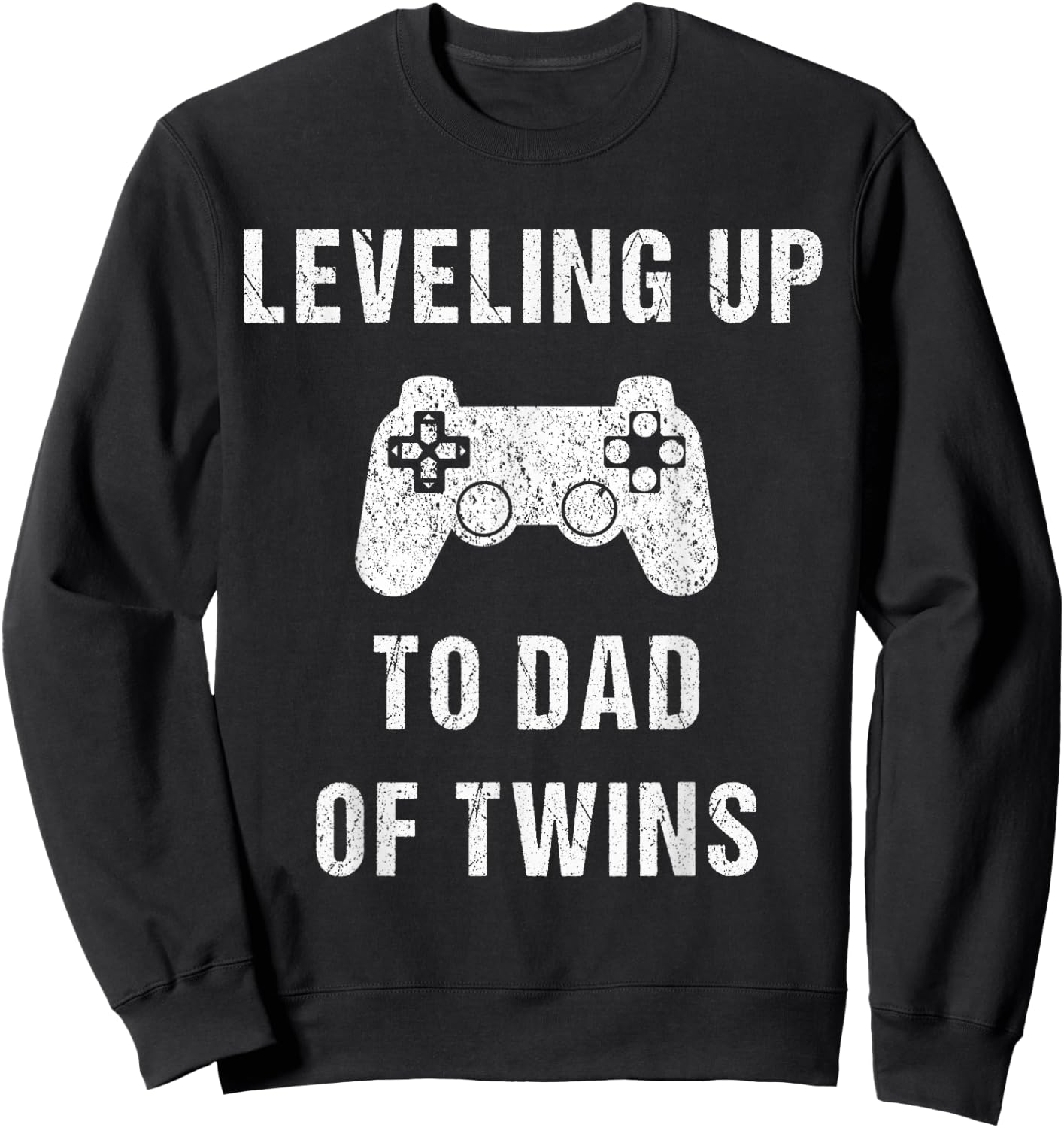 Leveling Up To Dad Of Twins - Shirt for Expecting Daddy Sweatshirt - Sweatshirt | Black