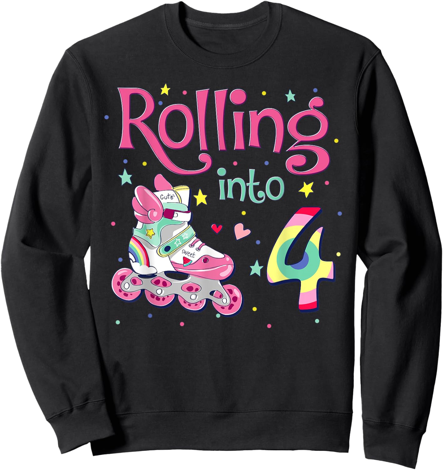 4th Bday Rolling Into 4 Birthday Girl Roller Skate Party Sweatshirt - Sweatshirt | Black