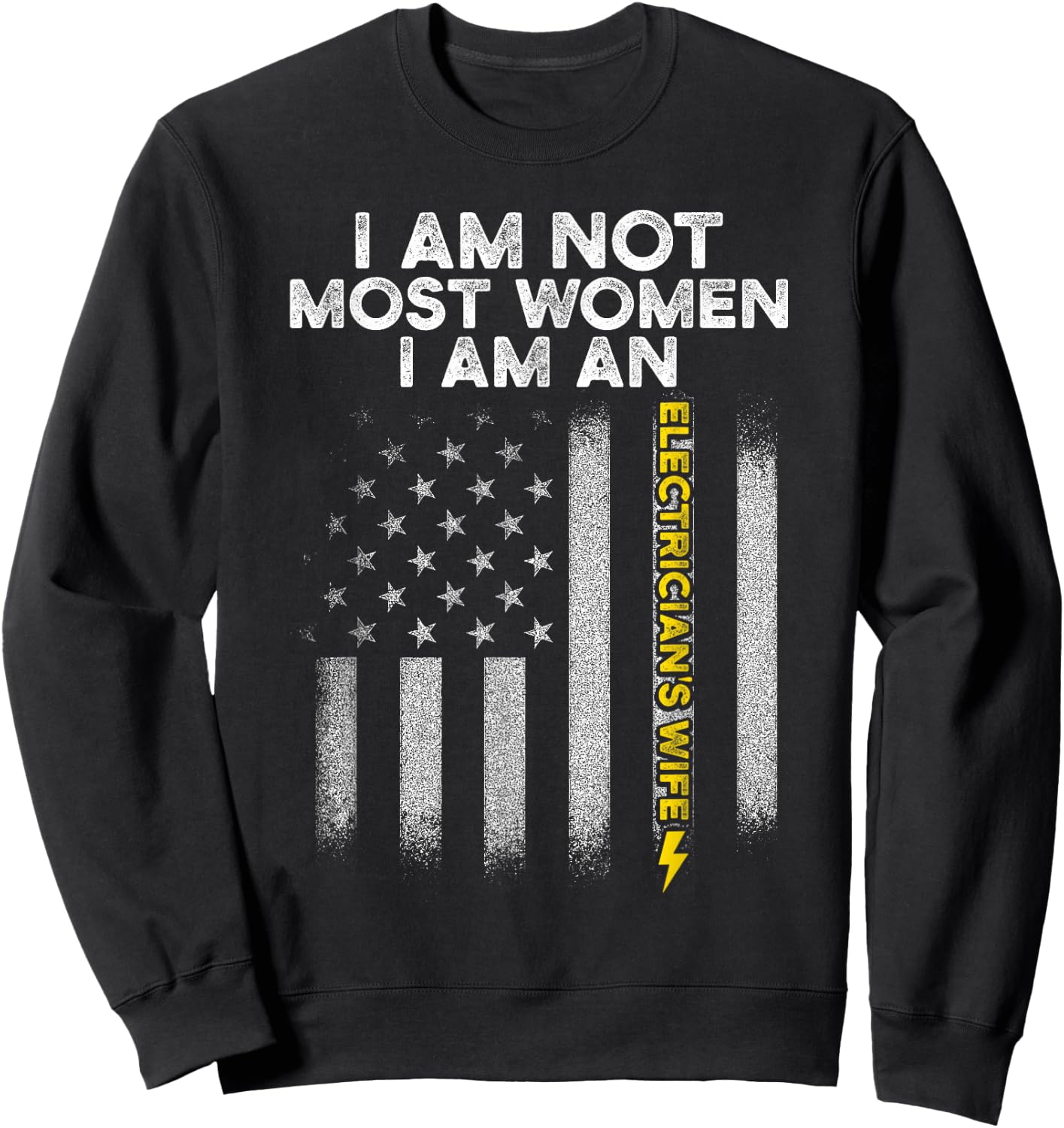 Electricians Wife Funny Electrician's Most Women Sweatshirt - Sweatshirt | Black