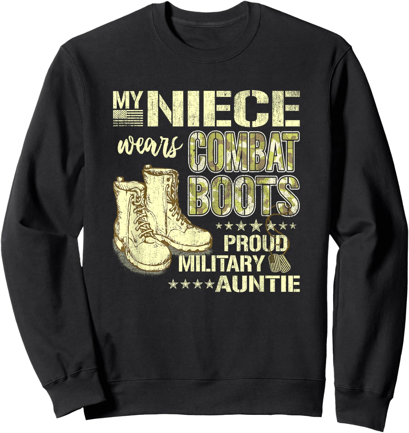 My Niece Wears Combat Boots Dog Tags - Proud Military Auntie Men Women Kids Sweatshirt - Sweatshirt | Black