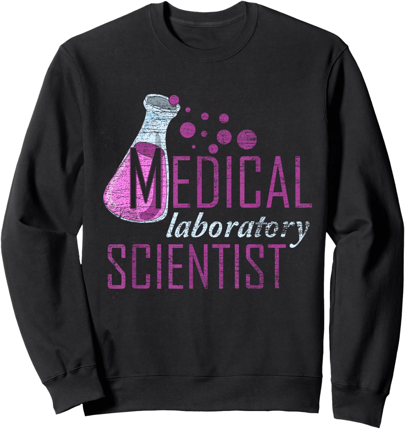 Lab Technologist Lab Technician Medical Laboratory Scientist Sweatshirt - Sweatshirt | Black