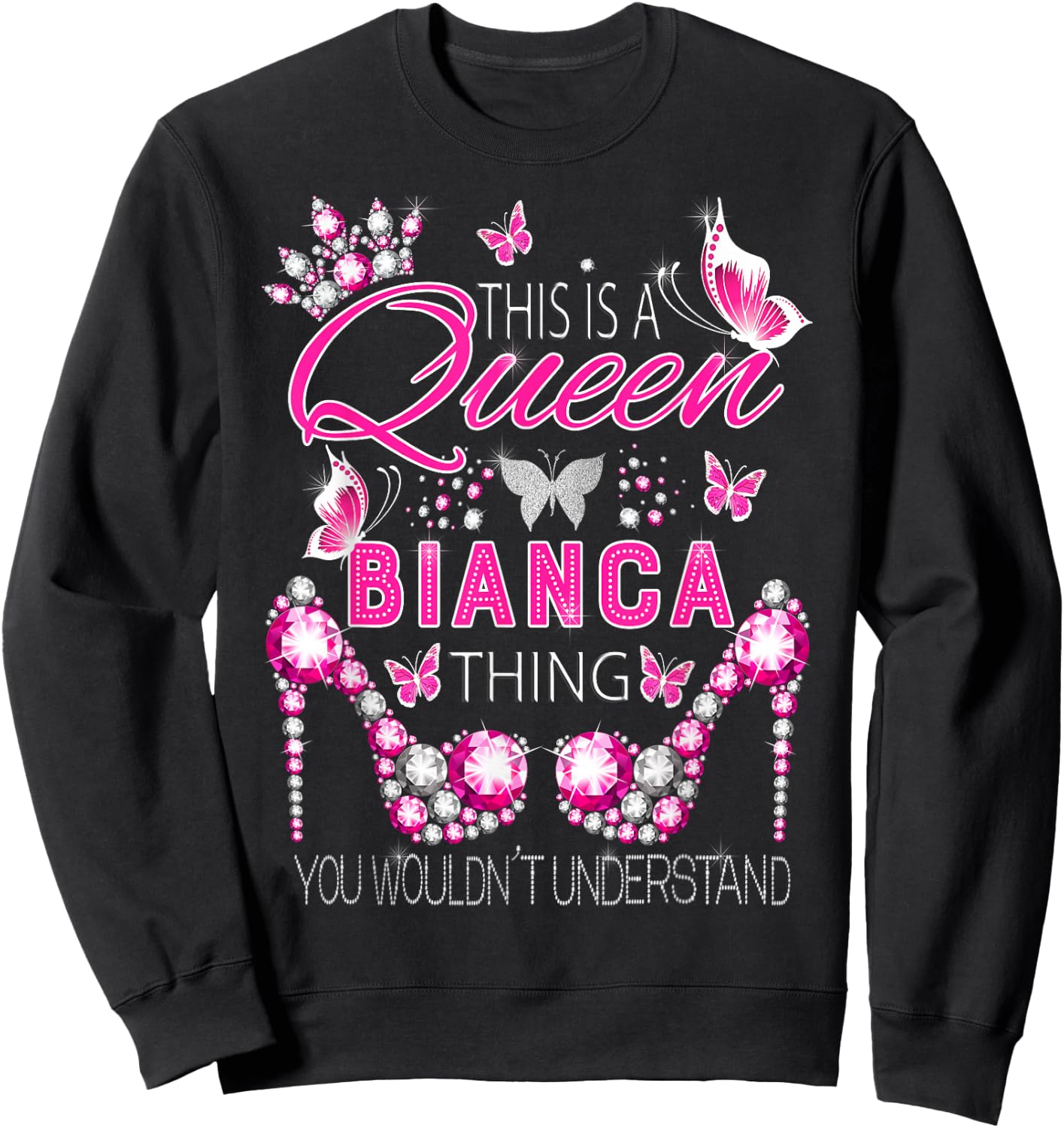 This is a Queen Bianca Thing Personalized Name Birthday Sweatshirt - Sweatshirt | Black