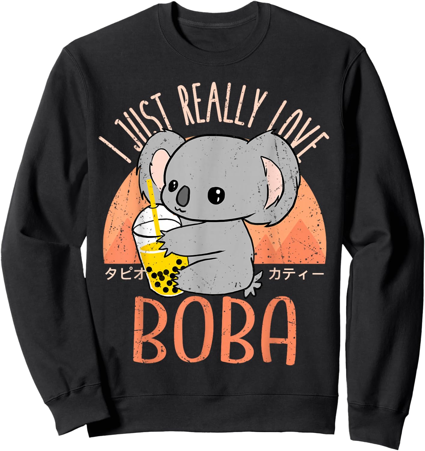 Kawaii Koala I Just Love Boba Bubble Tea Sweatshirt - Sweatshirt | Black