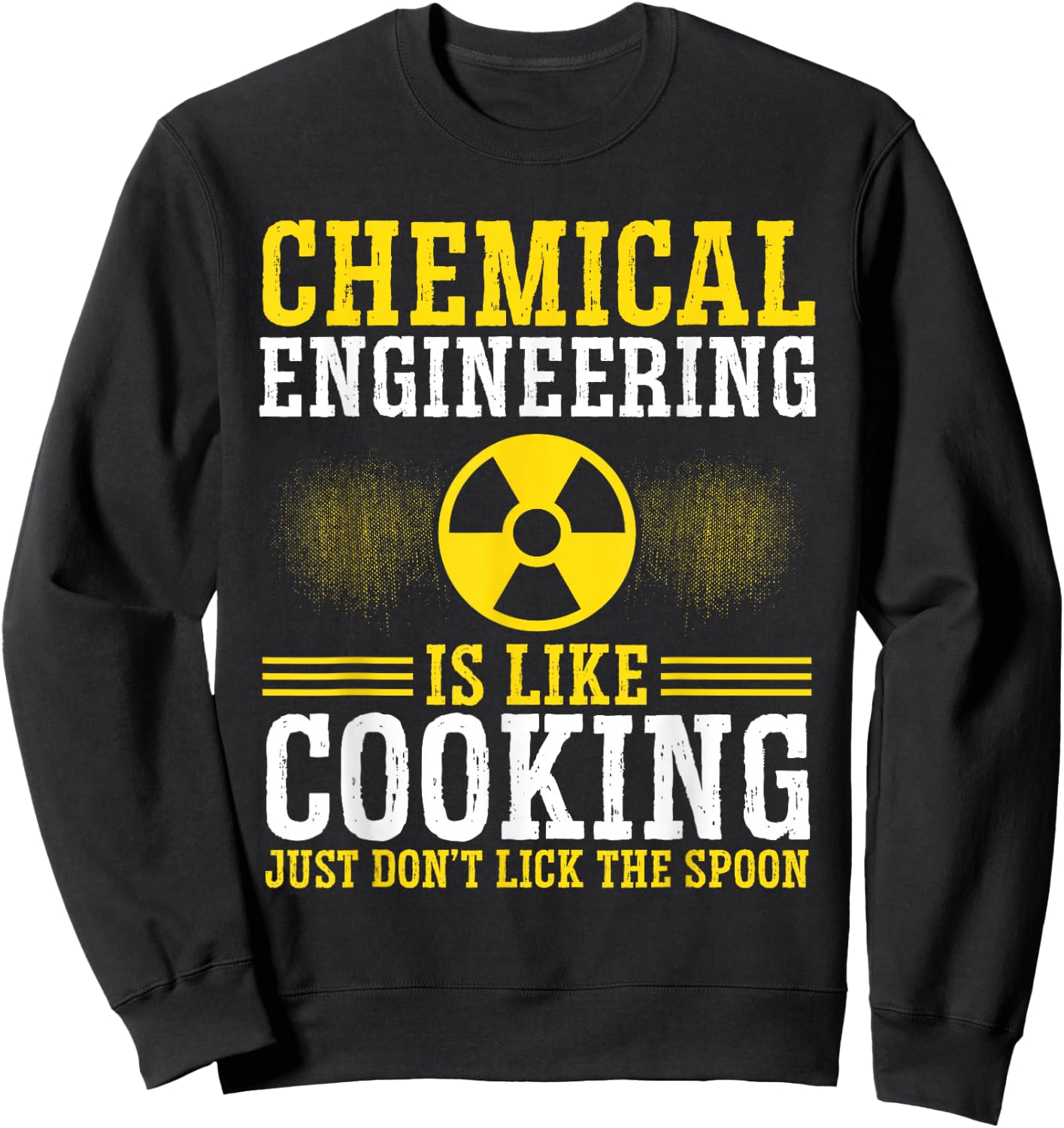 Chemical Engineer Funny for Chemical Engineering Process Sweatshirt - Sweatshirt | Black