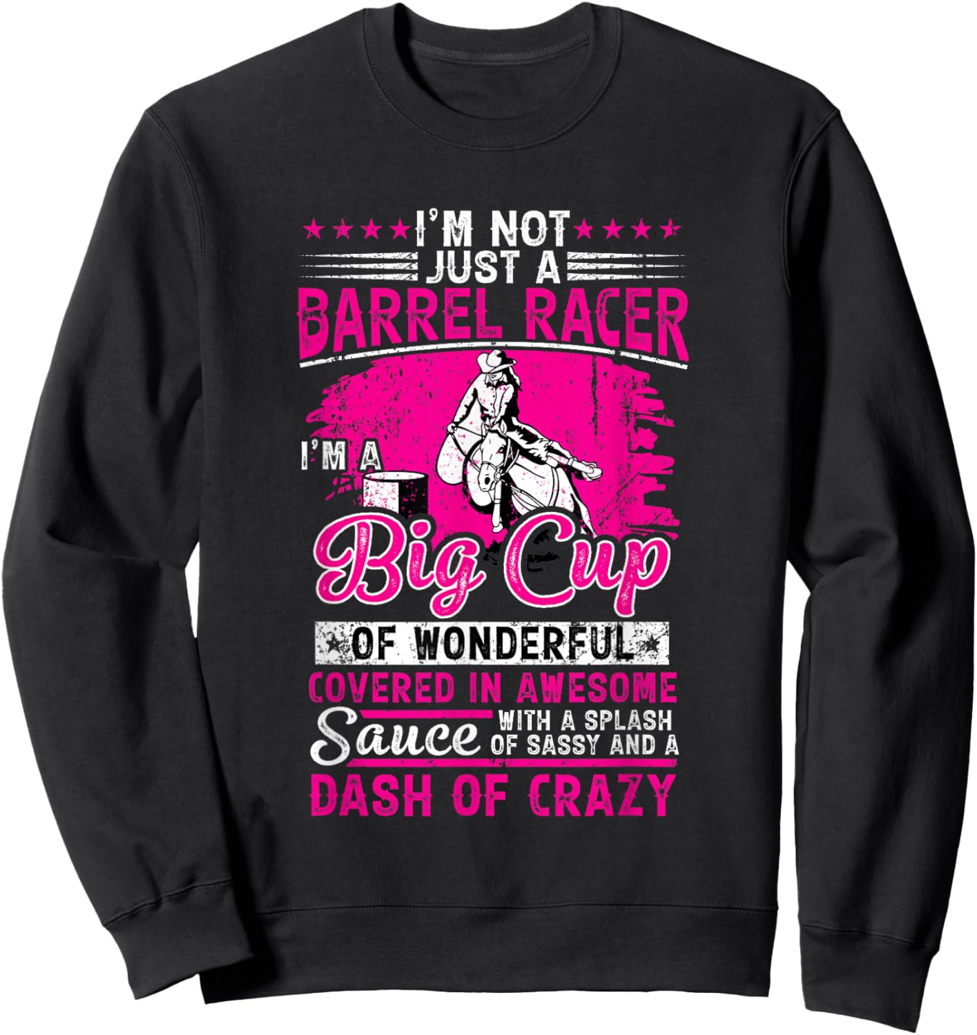 Not Just a Barrel Racer Girl | Big Dose of Energy Sweatshirt - Sweatshirt | Black