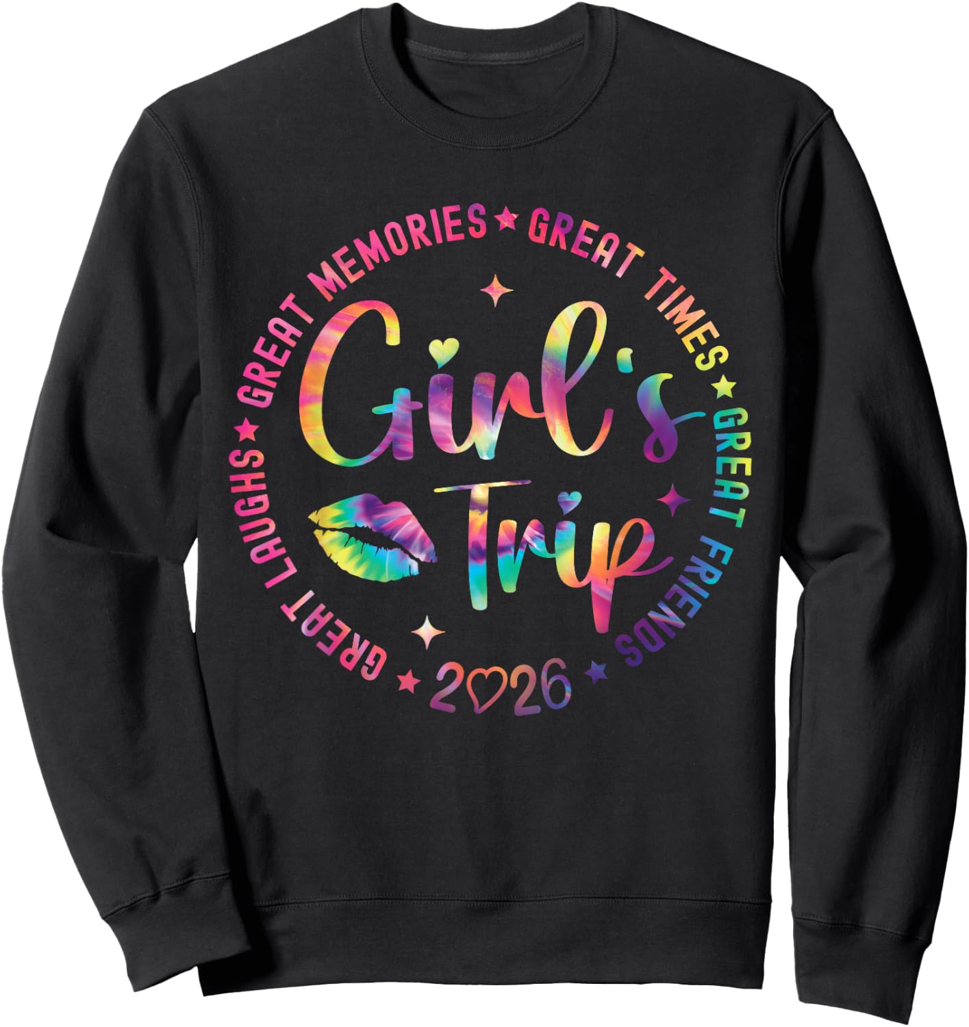 Girls Weekend Great Memories Women Girls Trip 2026 Sweatshirt - Sweatshirt | Black