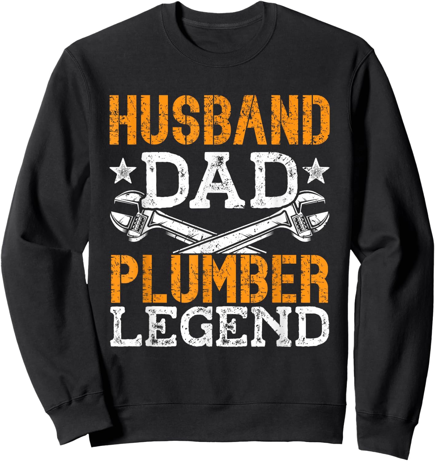 Husband Dad Legend Plumber Sweatshirt - Sweatshirt | Black