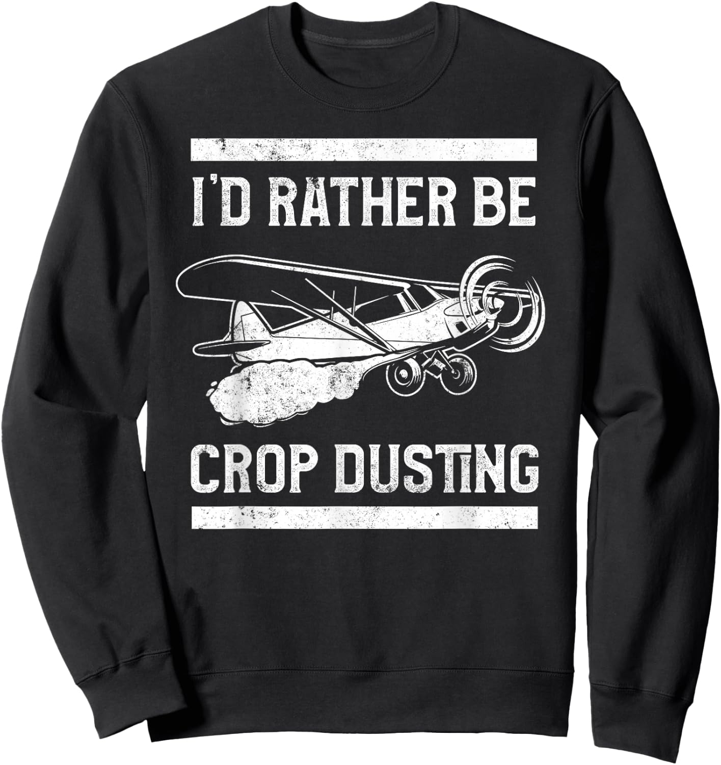 Crop Duster I'd Rather Be Crop Dusting Sweatshirt - Sweatshirt | Black