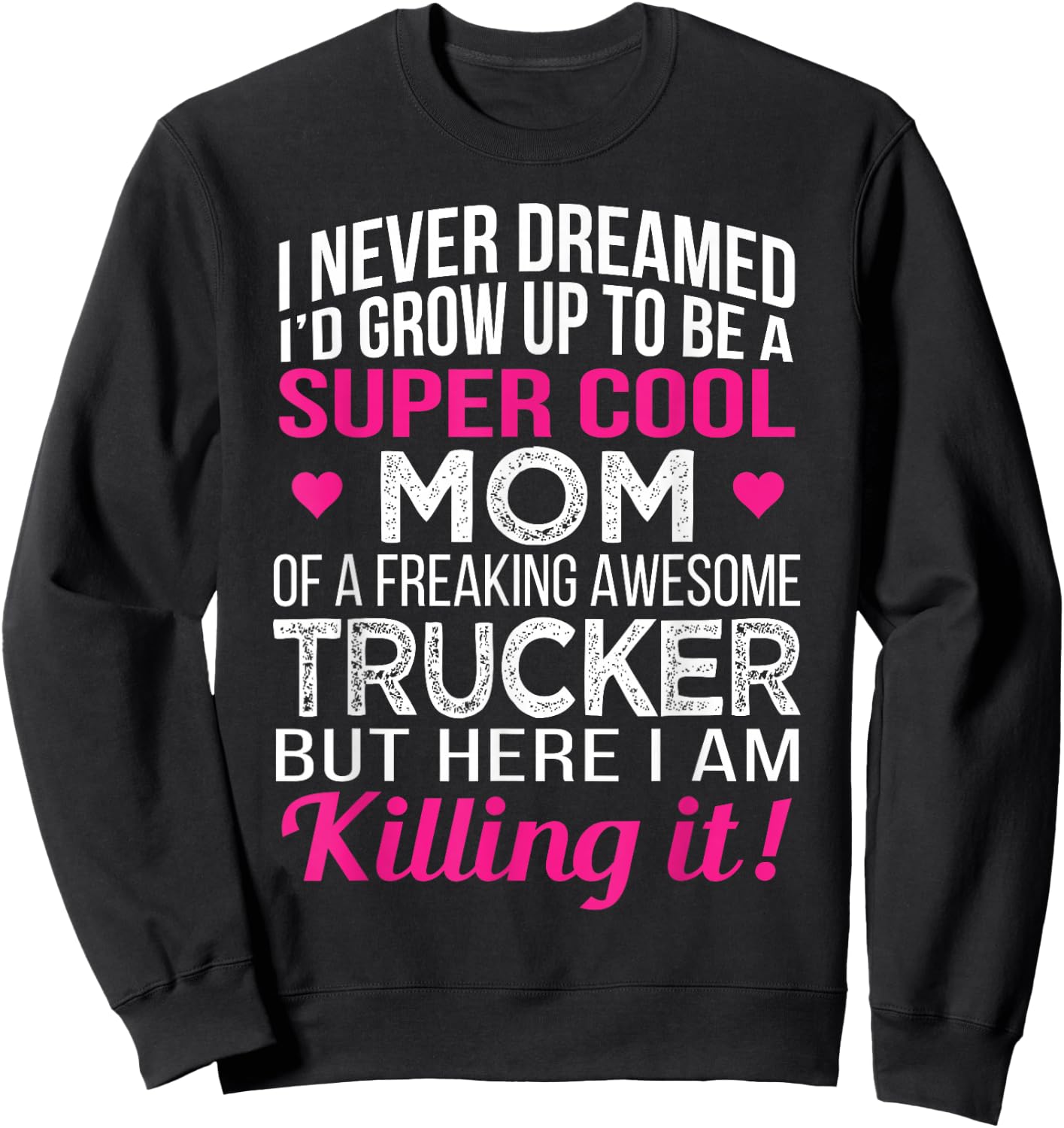 Mom of Freaking Awesome Trucker Mother's Day Sweatshirt - Sweatshirt | Black