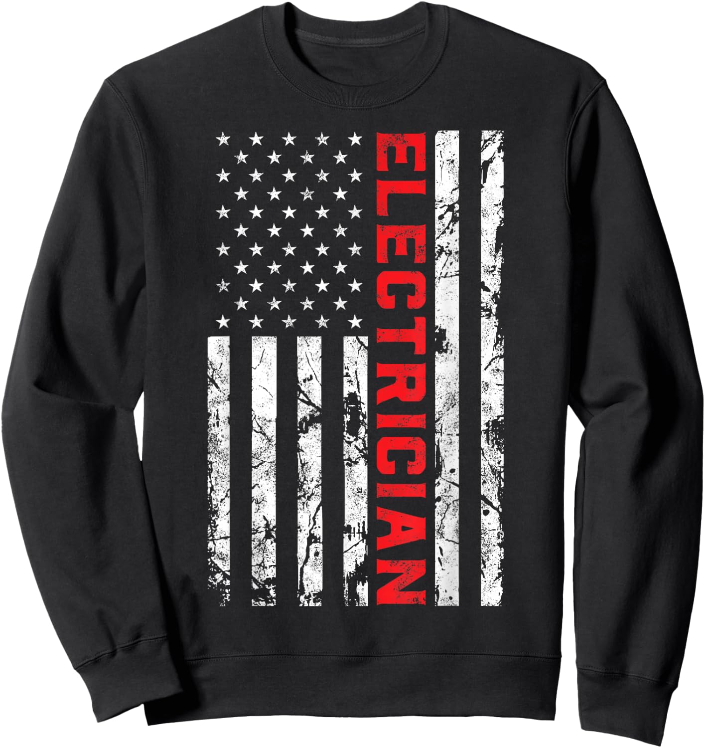 Electrician Patriotic American flag electrician father day Sweatshirt - Sweatshirt | Black