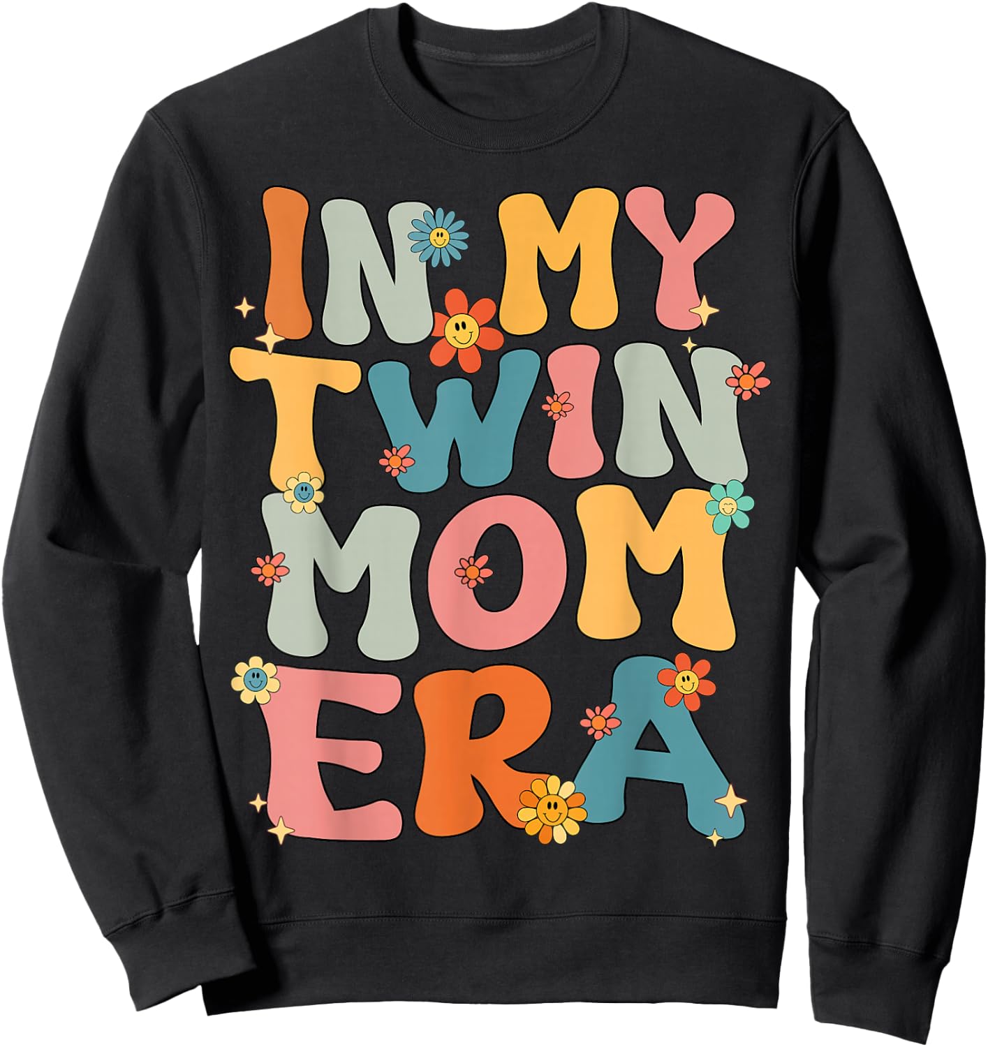 In My Twin Mom Era Groovy Retro Twin Mom Cute Black Twin Mom Era Mother's Day Birthday Casual Modern Floral Letter Print Short Sleeve Small Sweatshirt - Sweatshirt | Black