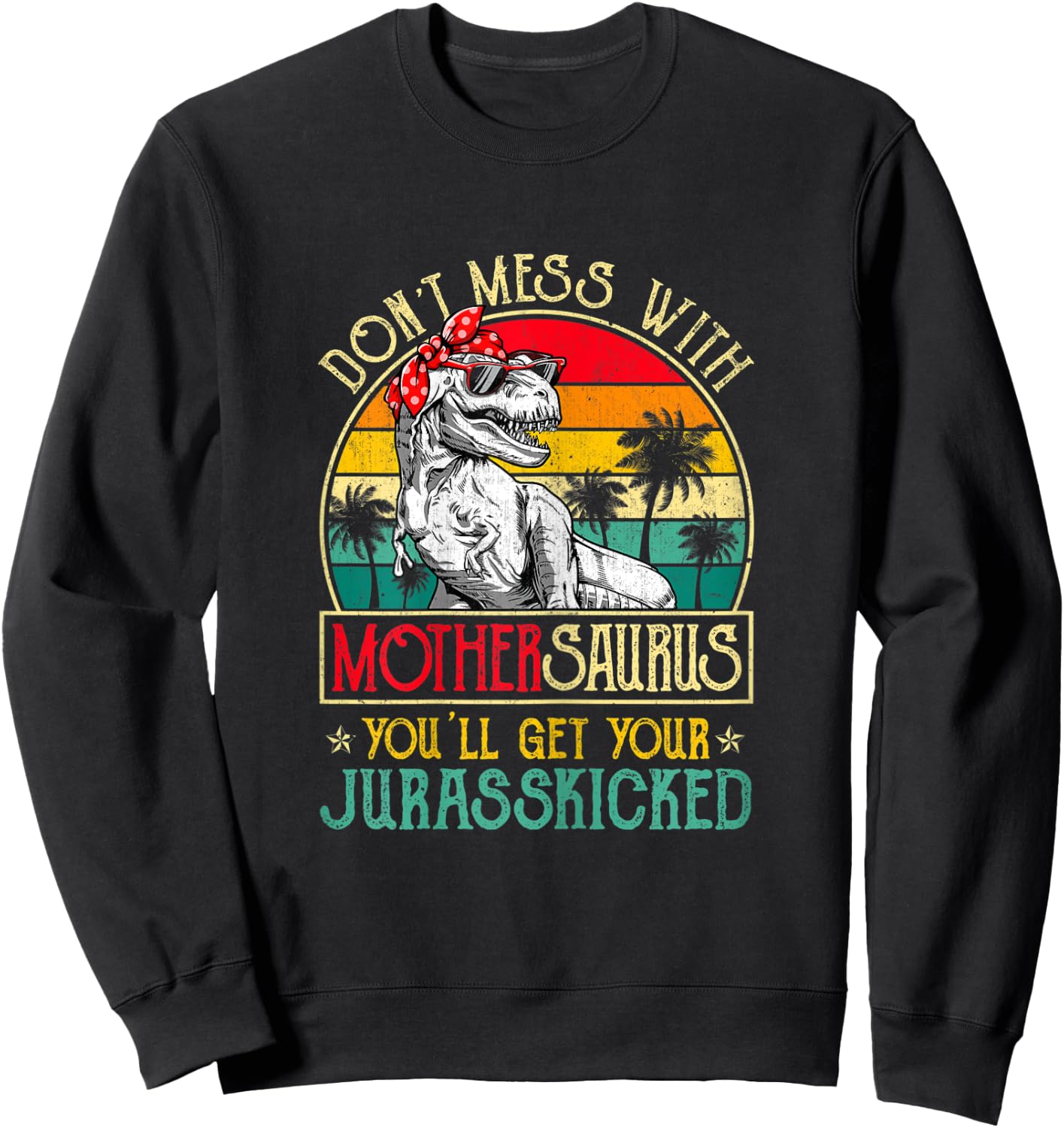 Vintage Mothersaurus Retro Dinosaurs Lover Mother's Day Sweatshirt - Sweatshirt | Black