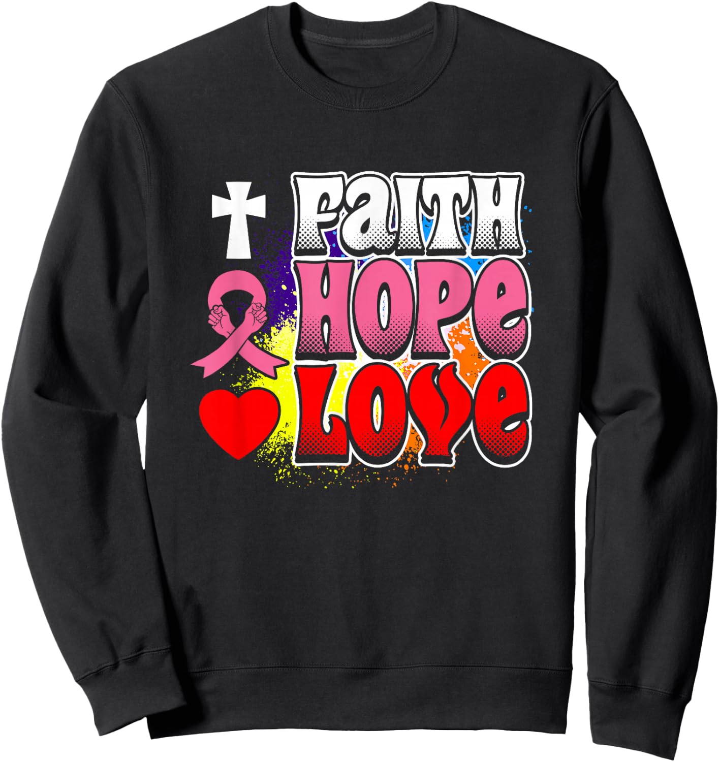 Faith Hope Love Design Sweatshirt - Sweatshirt | Black