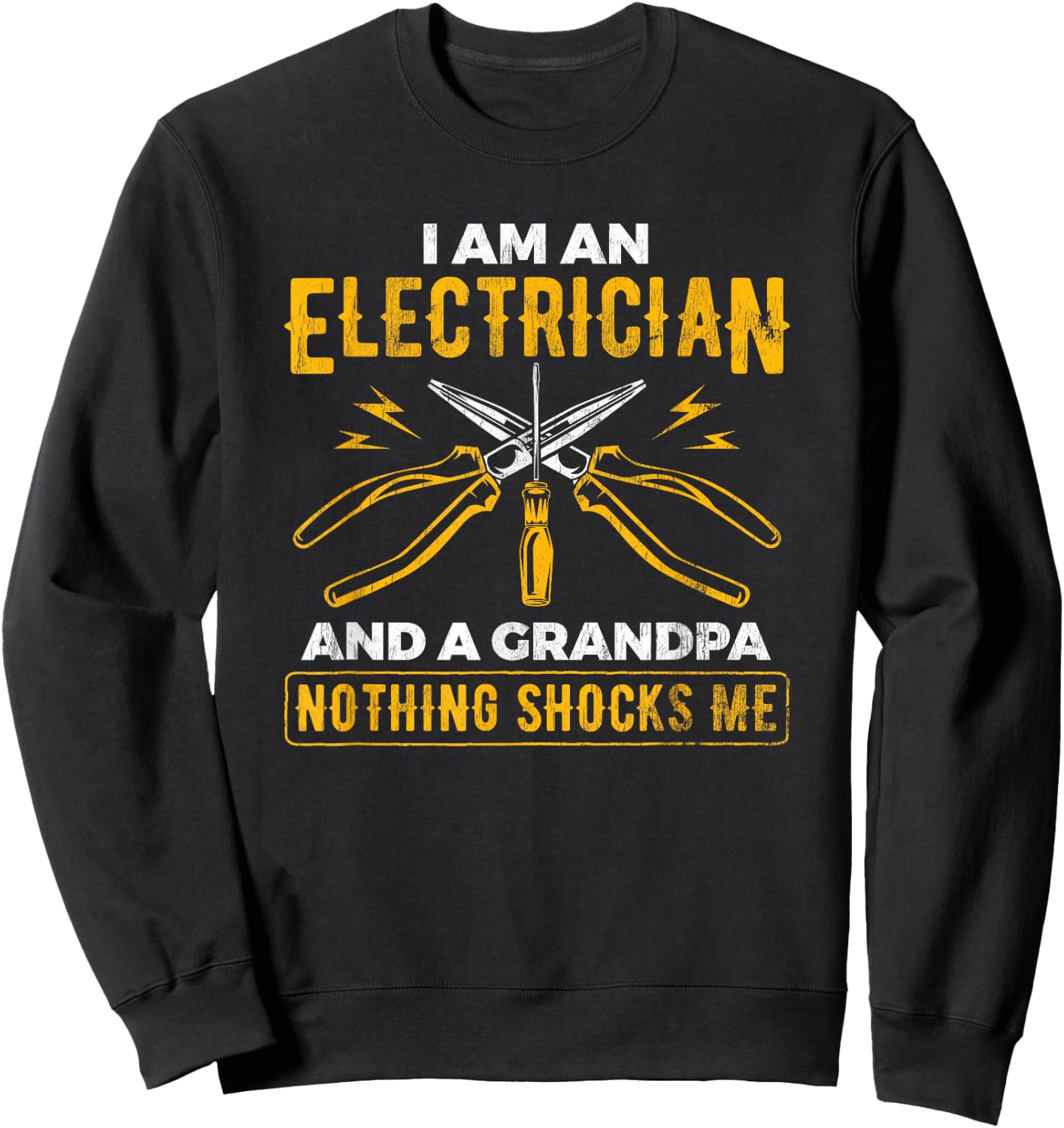 Grandpa Nothing Scares Me Electricity Electrician Sweatshirt - Sweatshirt | Black